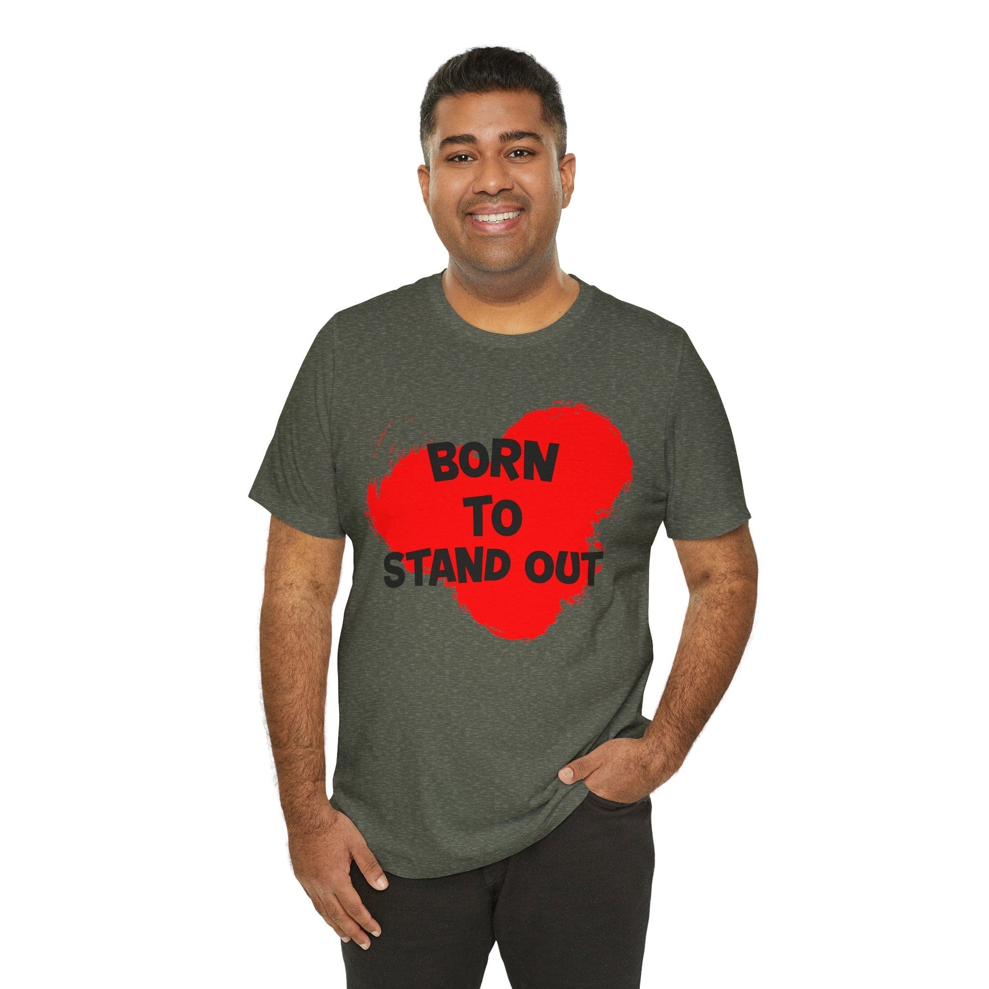 "Born to Stand Out" Unisex Short Sleeve Tee | Bold Statement Shirt