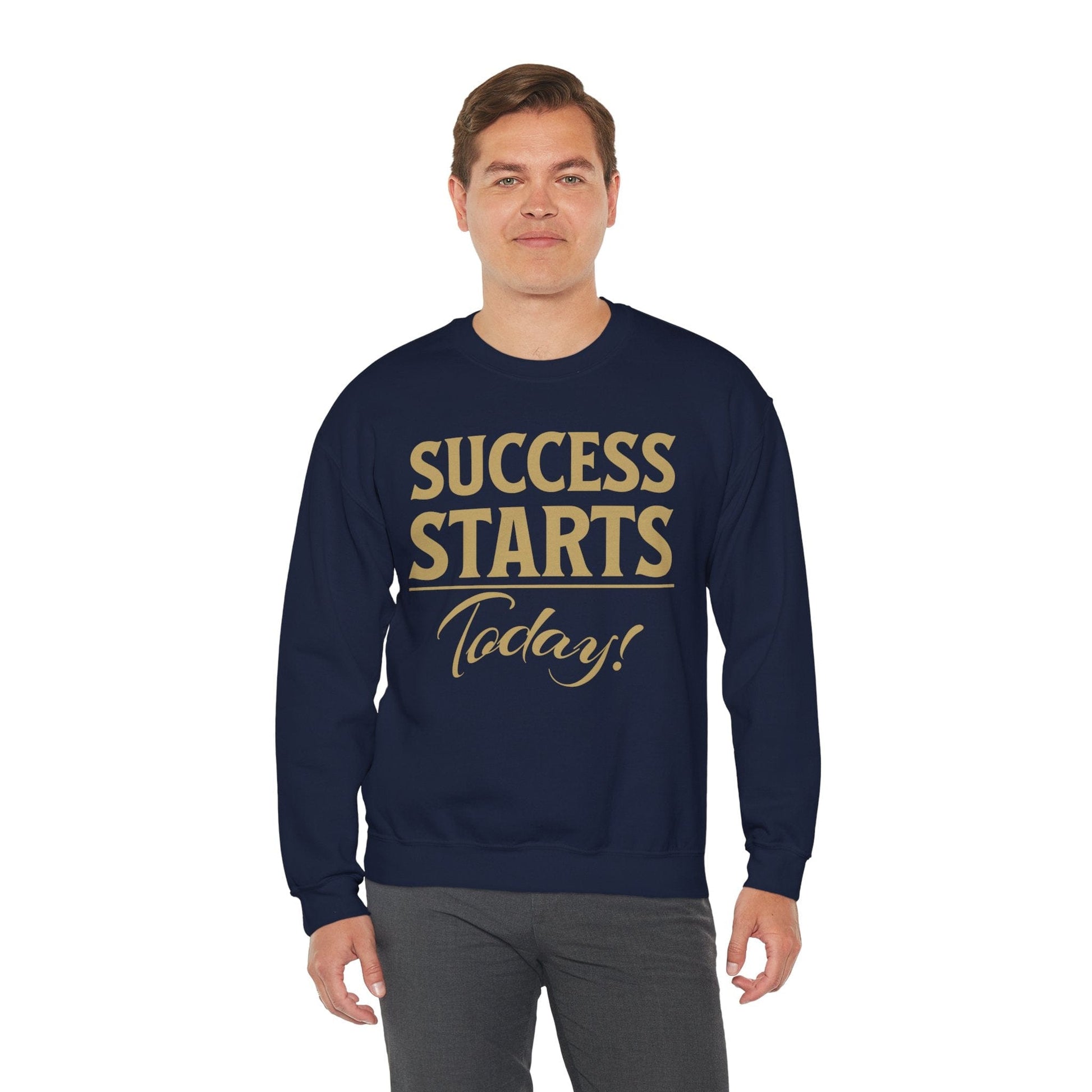 Motivational Success Starts Today Sweatshirt | Inspirational & Cozy