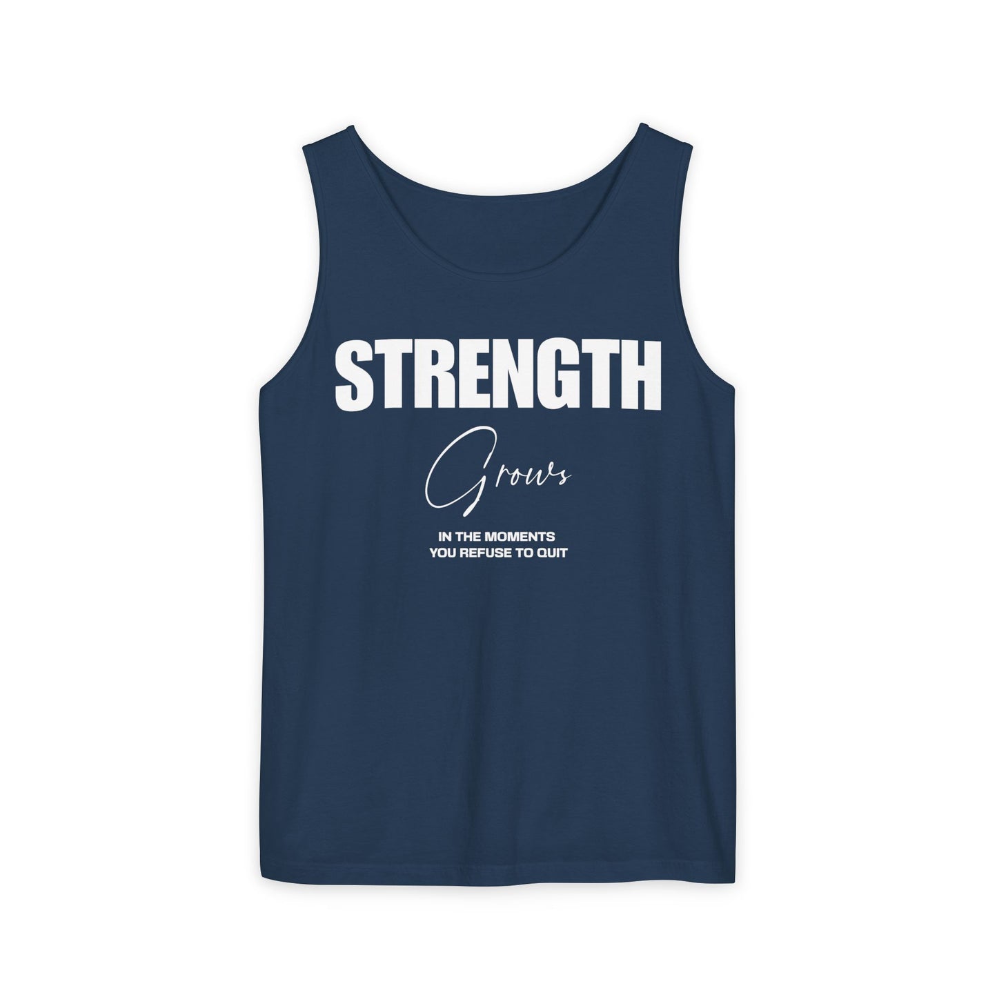 Tank Top - Strength Grows Motivational Text