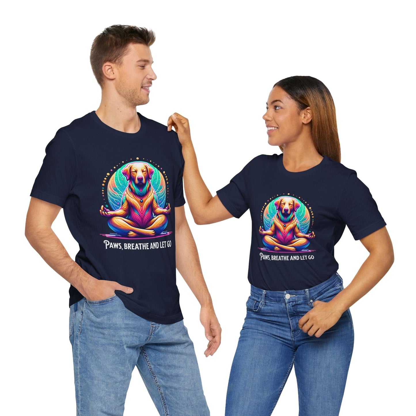 Paws Breathe and Let Go Dog Tee | Unisex Relaxing Design