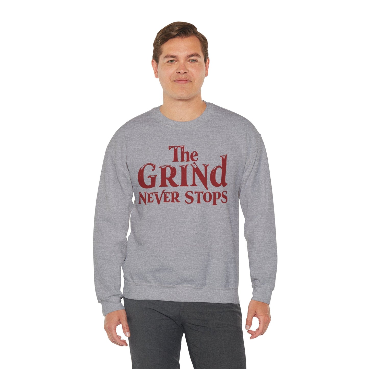 The Grind Never Stops Crewneck Sweatshirt - Unisex Heavy Blend™