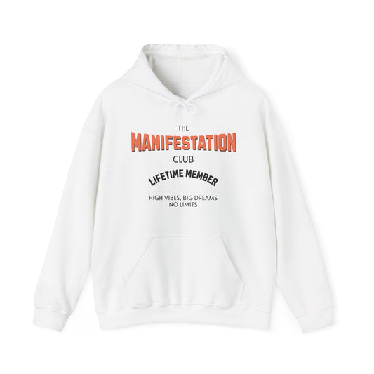Manifestation Club Hooded Sweatshirt | Big Dreams, Cool Design

