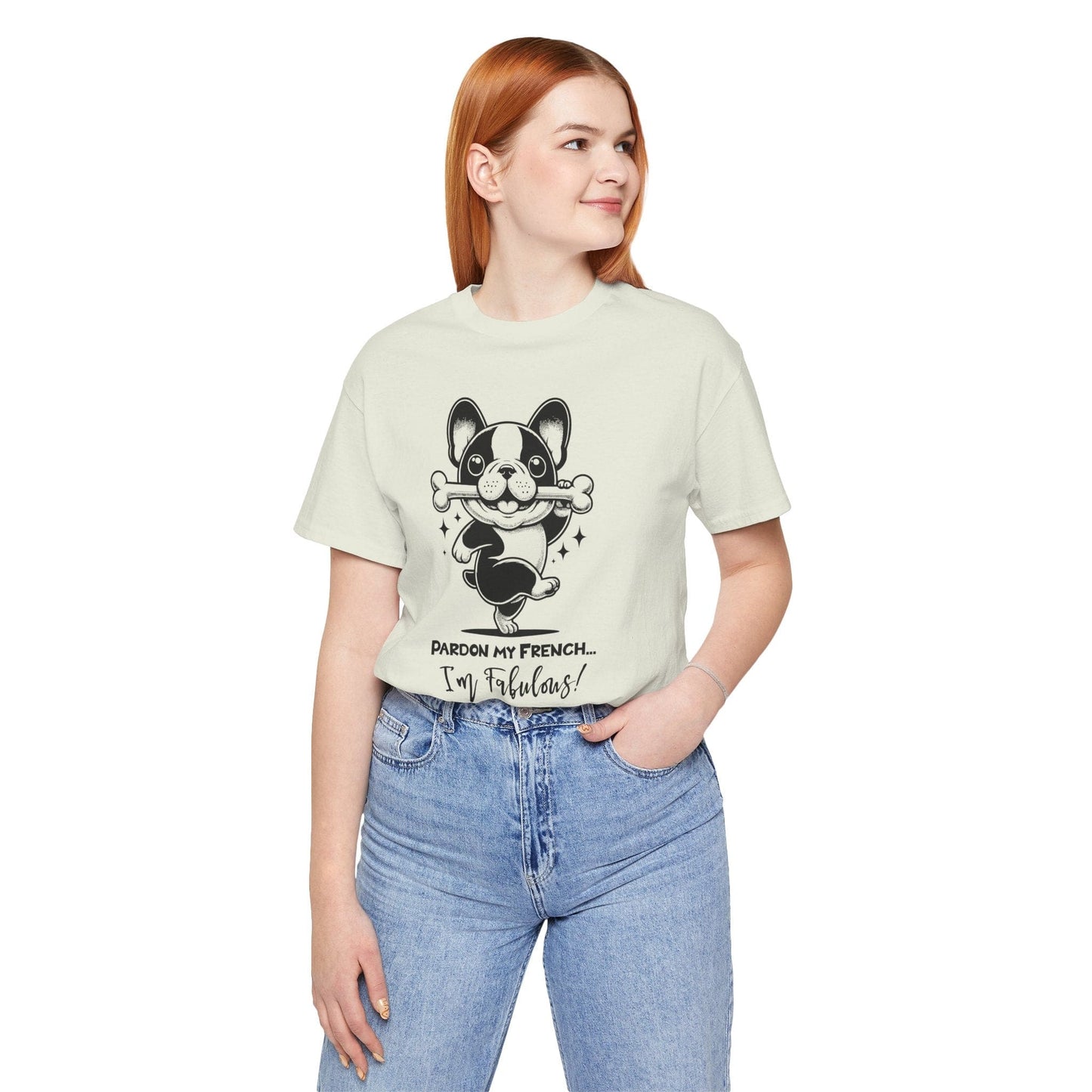 Unisex Tee: Pardon My French T-Shirt with Fabulous Frenchie