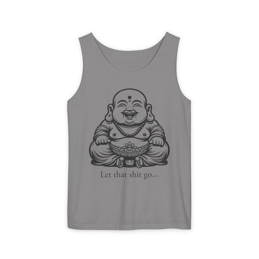 Let That Stuff Go Tank Top | Unisex & Relaxed Style