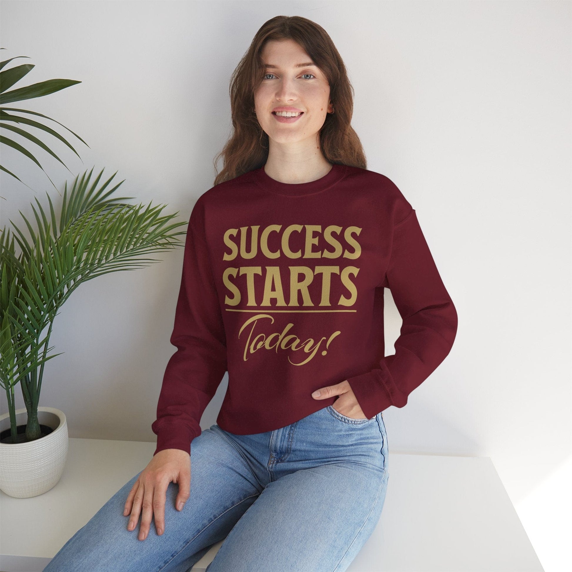 Motivational Success Starts Today Sweatshirt | Inspirational & Cozy