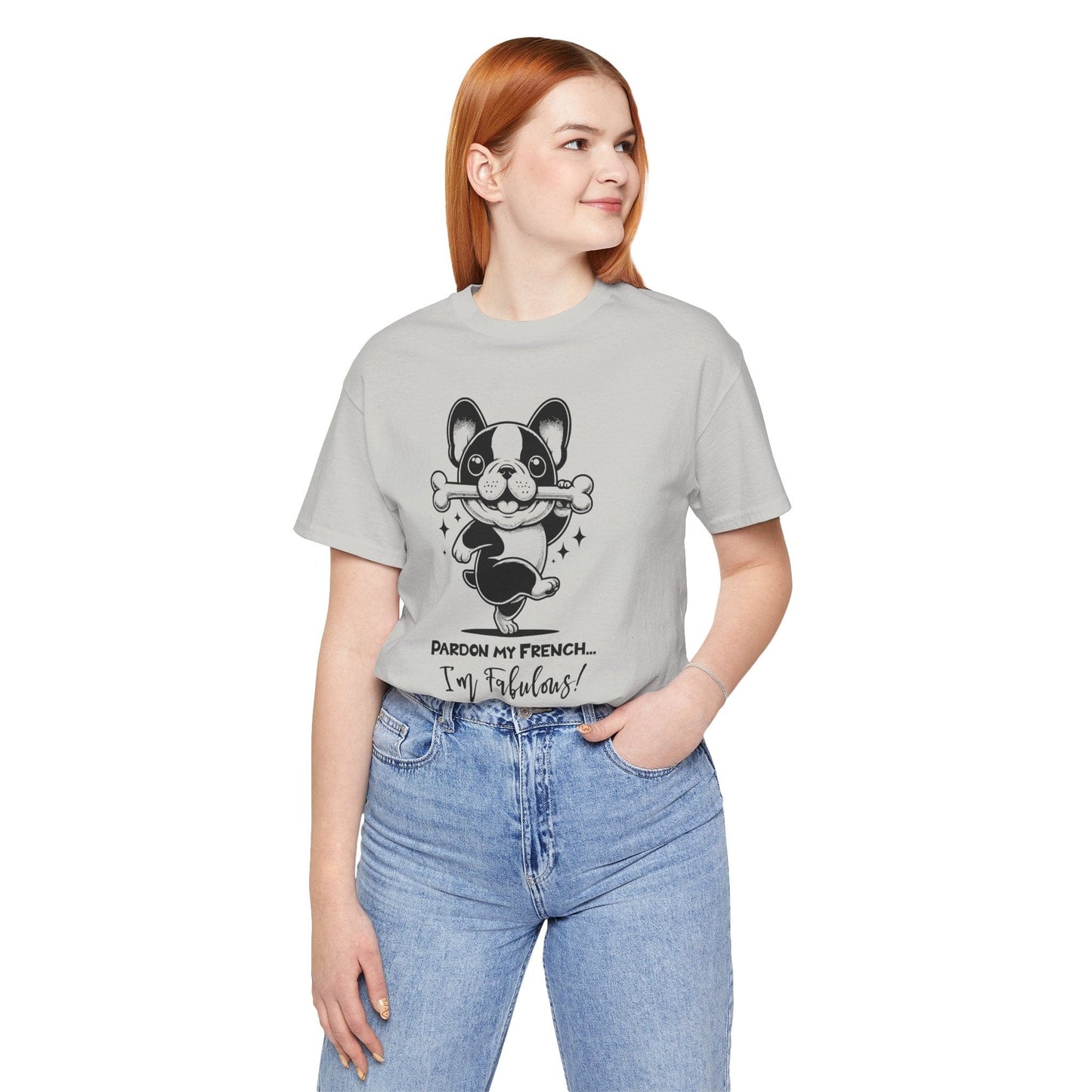 Unisex Tee: Pardon My French T-Shirt with Fabulous Frenchie