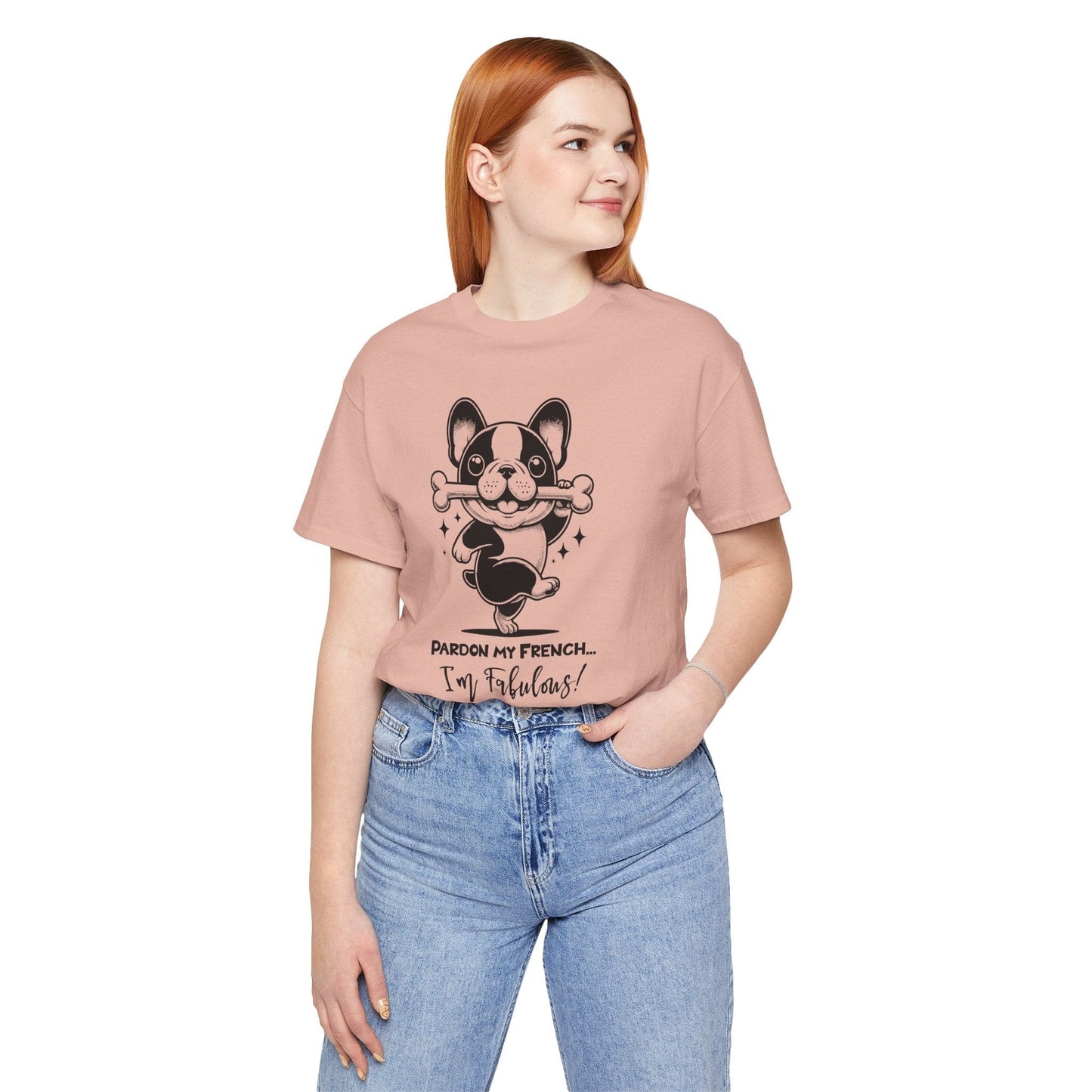Unisex Tee: Pardon My French T-Shirt with Fabulous Frenchie