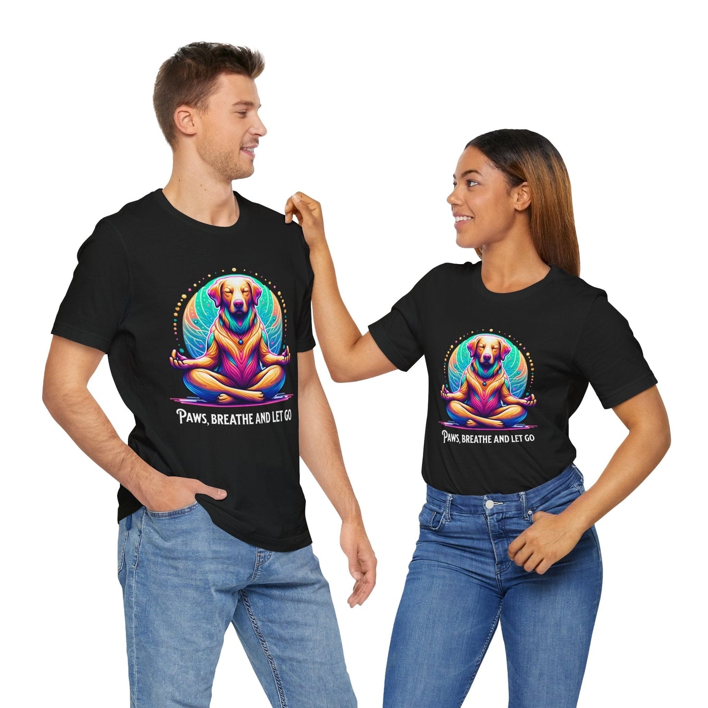 Paws Breathe and Let Go Dog Tee | Unisex Relaxing Design