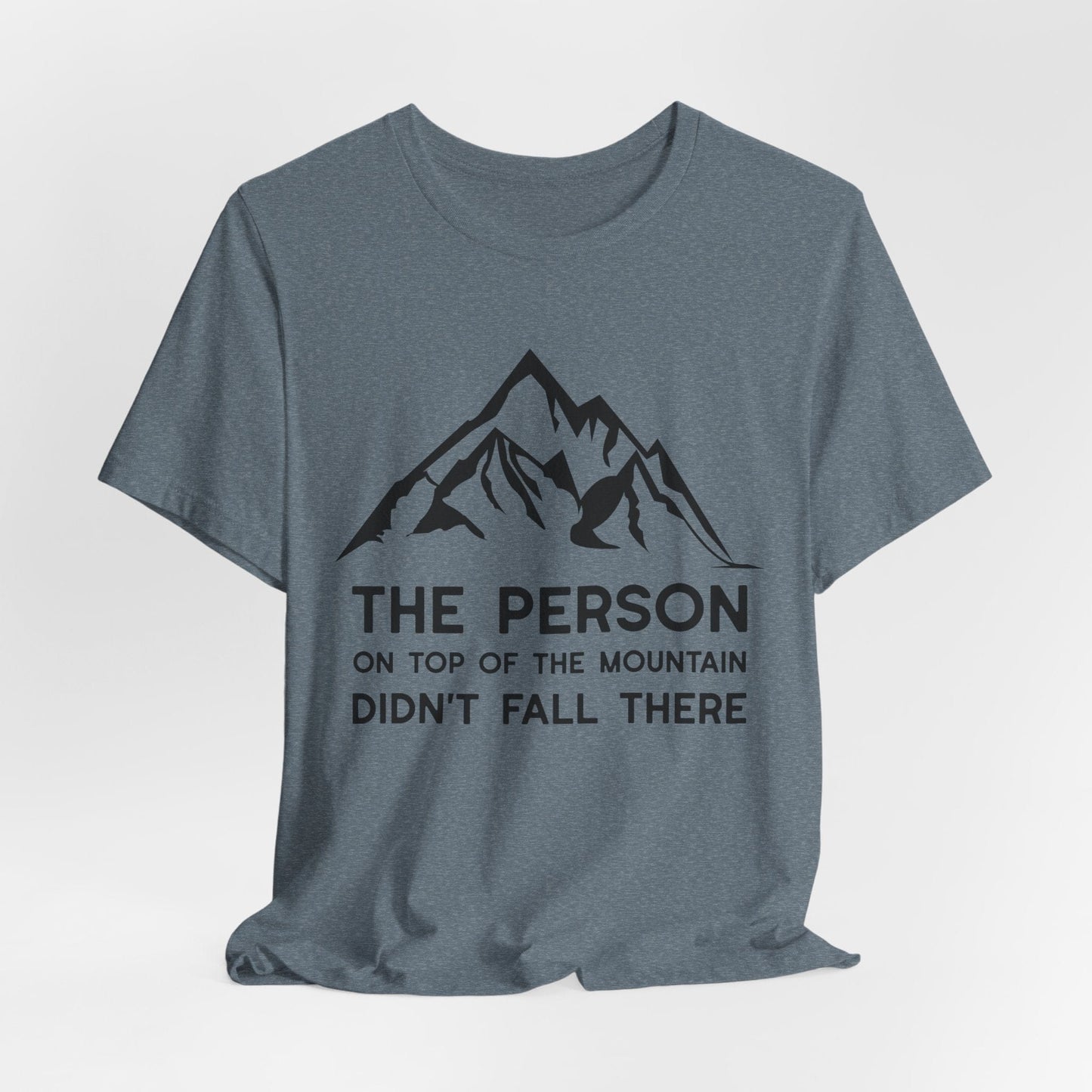 Mountain Top- Motivation T-Shirt