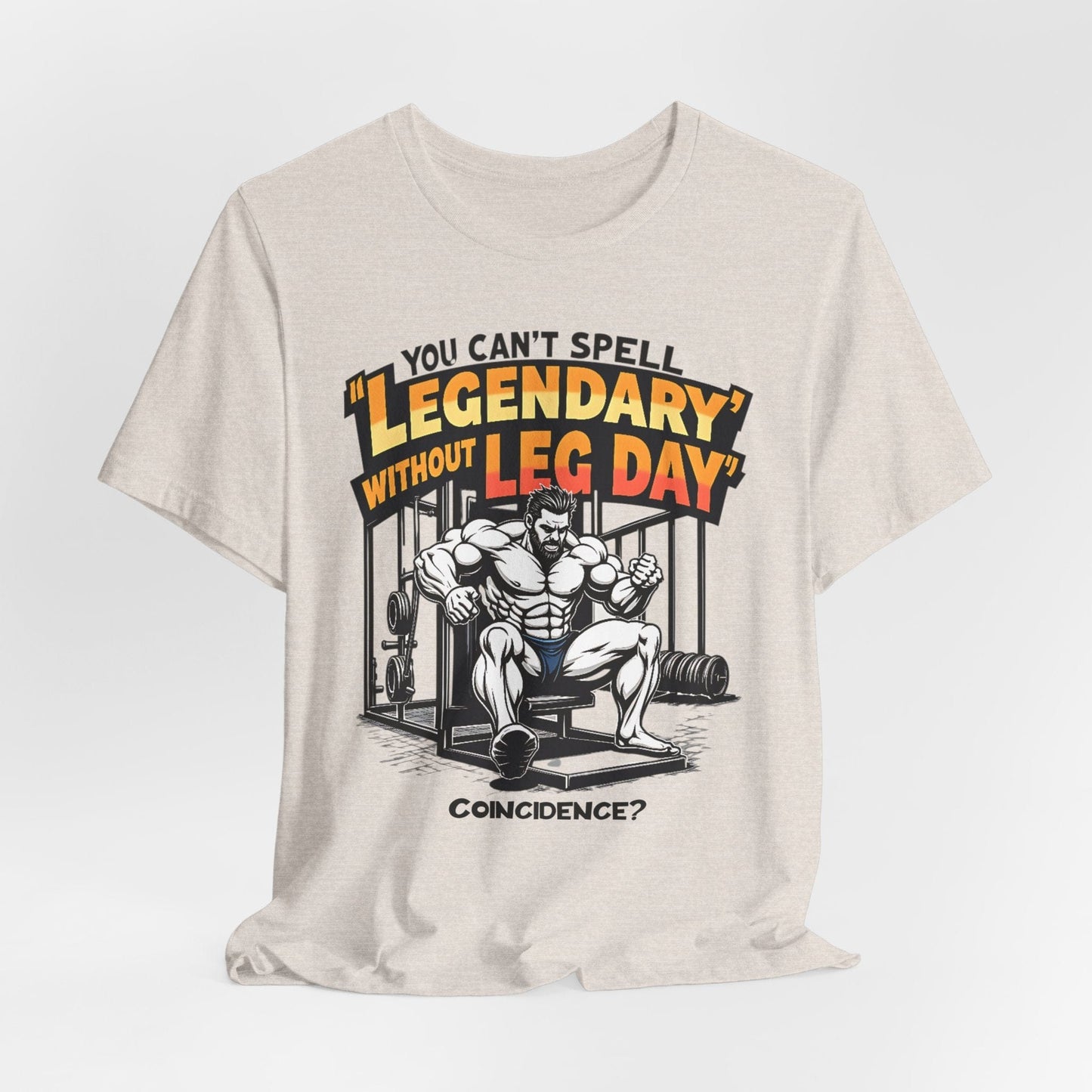 Legendary Leg Day Graphic T-Shirt | Gym Humor for Fitness Fans