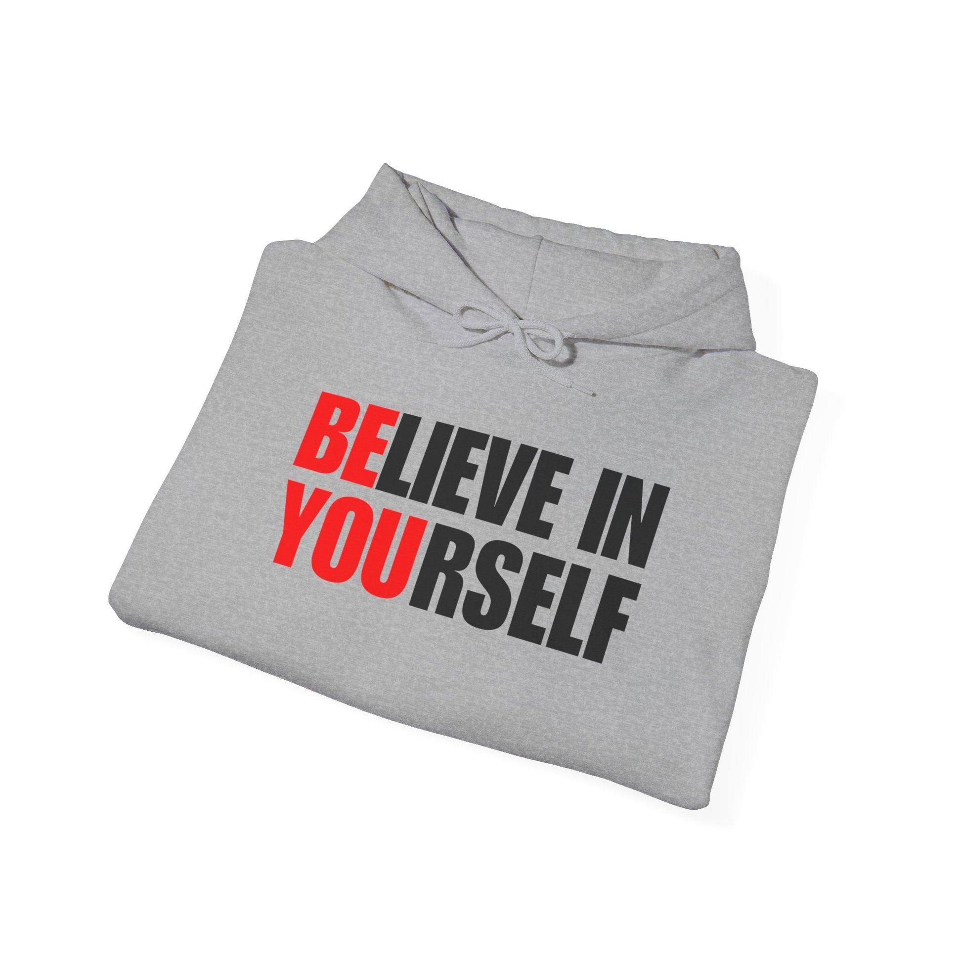 Believe in Yourself Hoodie | Inspirational Unisex Sweatshirt
