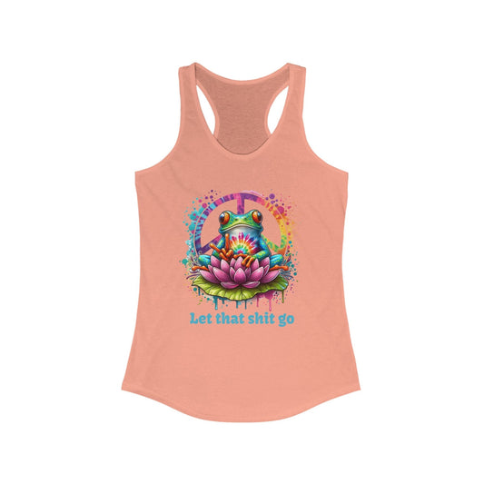 "Let That Sh-- Go" Frog Racerback T-Shirt | Fun & Colorful Design