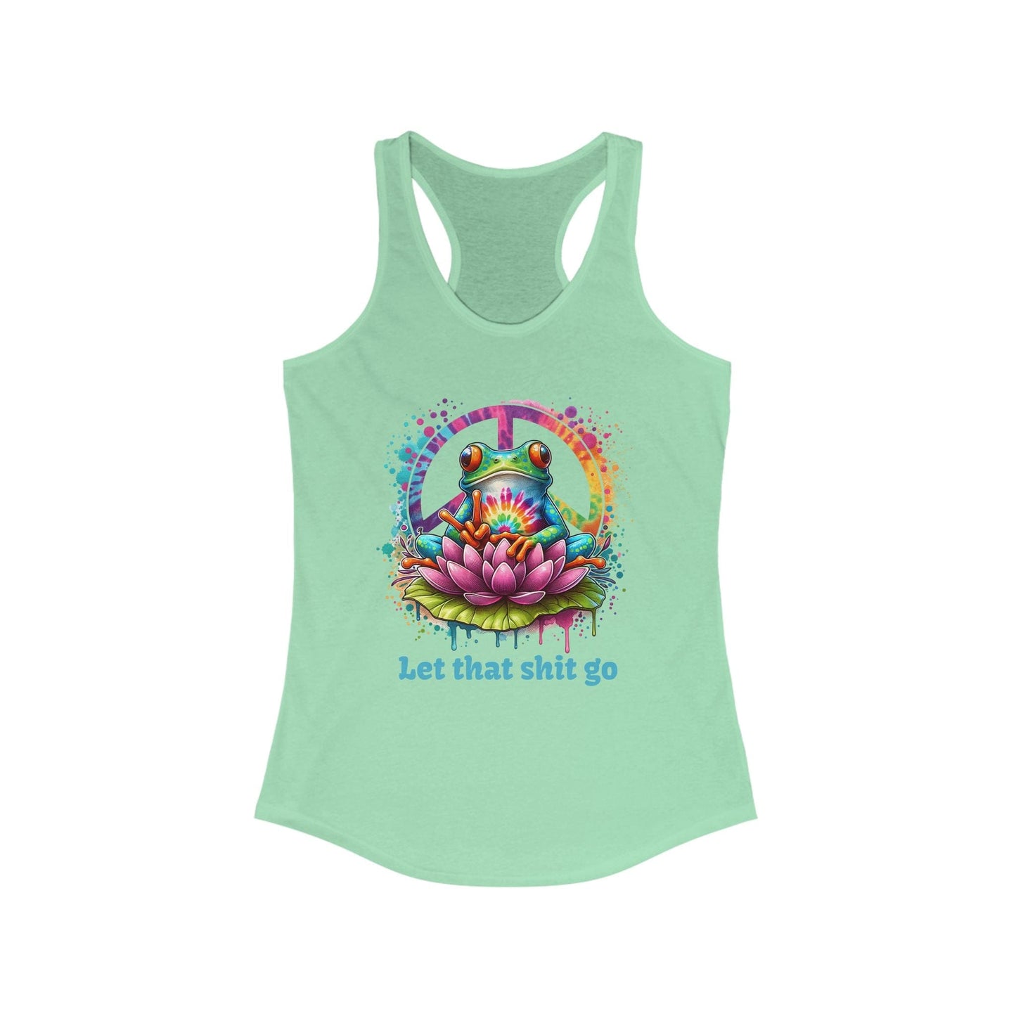 "Let That Sh-- Go" Frog Racerback T-Shirt | Fun & Colorful Design