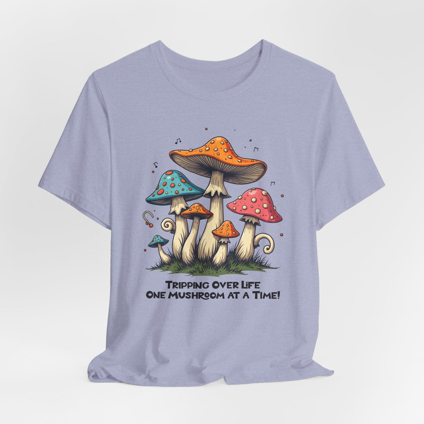 Tripping Over Life Mushroom T-Shirt