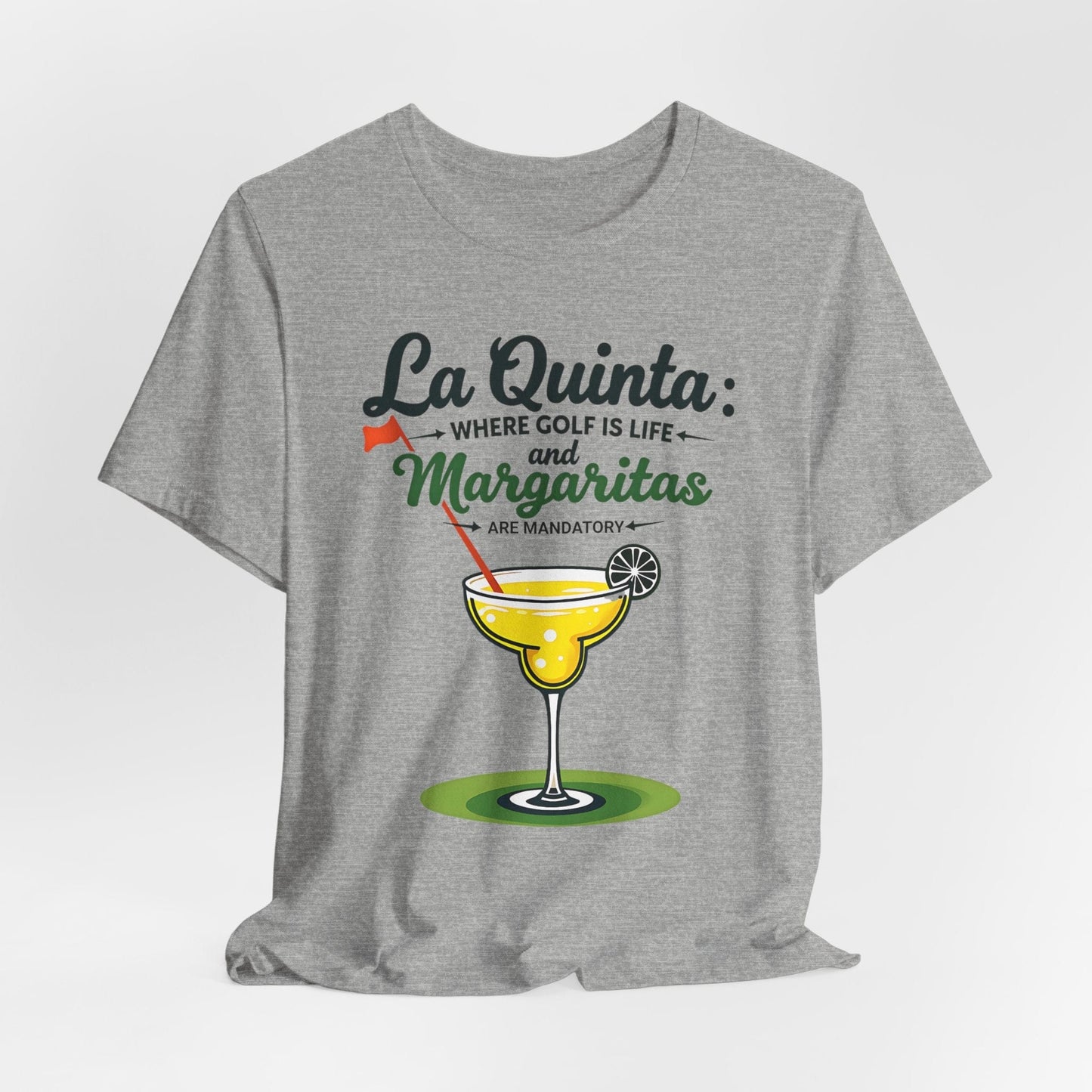 La Quinta Golf & Margaritas Tee - Unisex Short Sleeve T-Shirt for Summer Fun