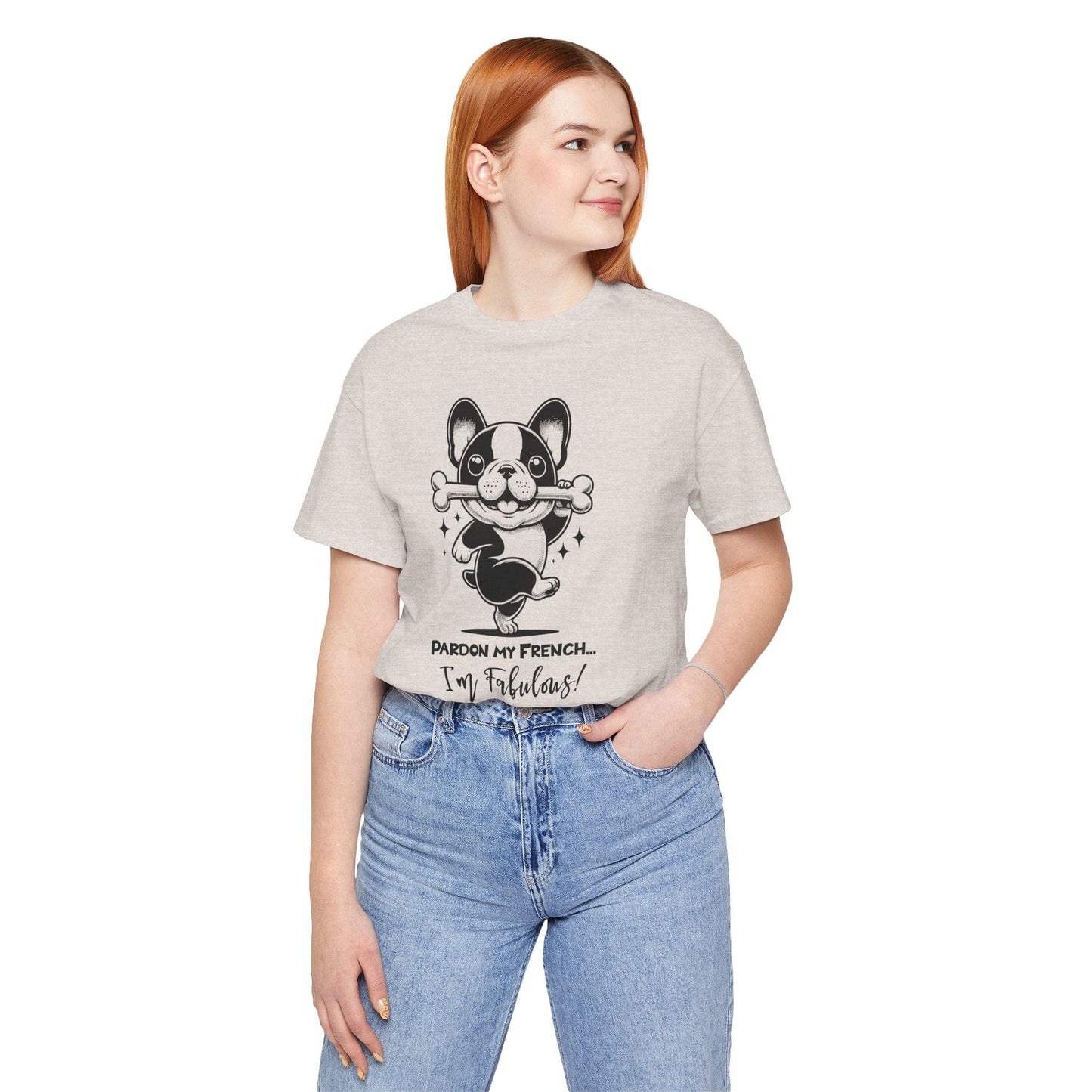 Unisex Tee: Pardon My French T-Shirt with Fabulous Frenchie