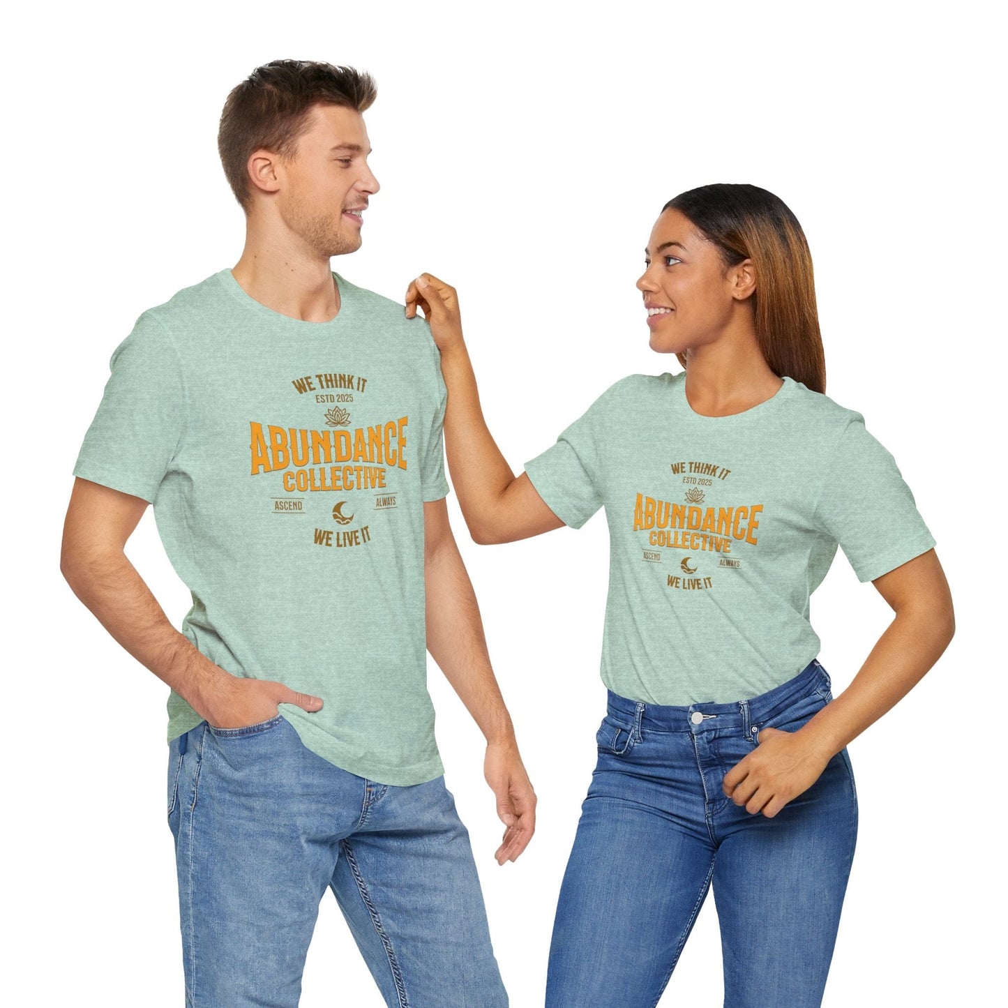 Unisex Abundance Collective Short Sleeve Tee - We Think It, We Live It