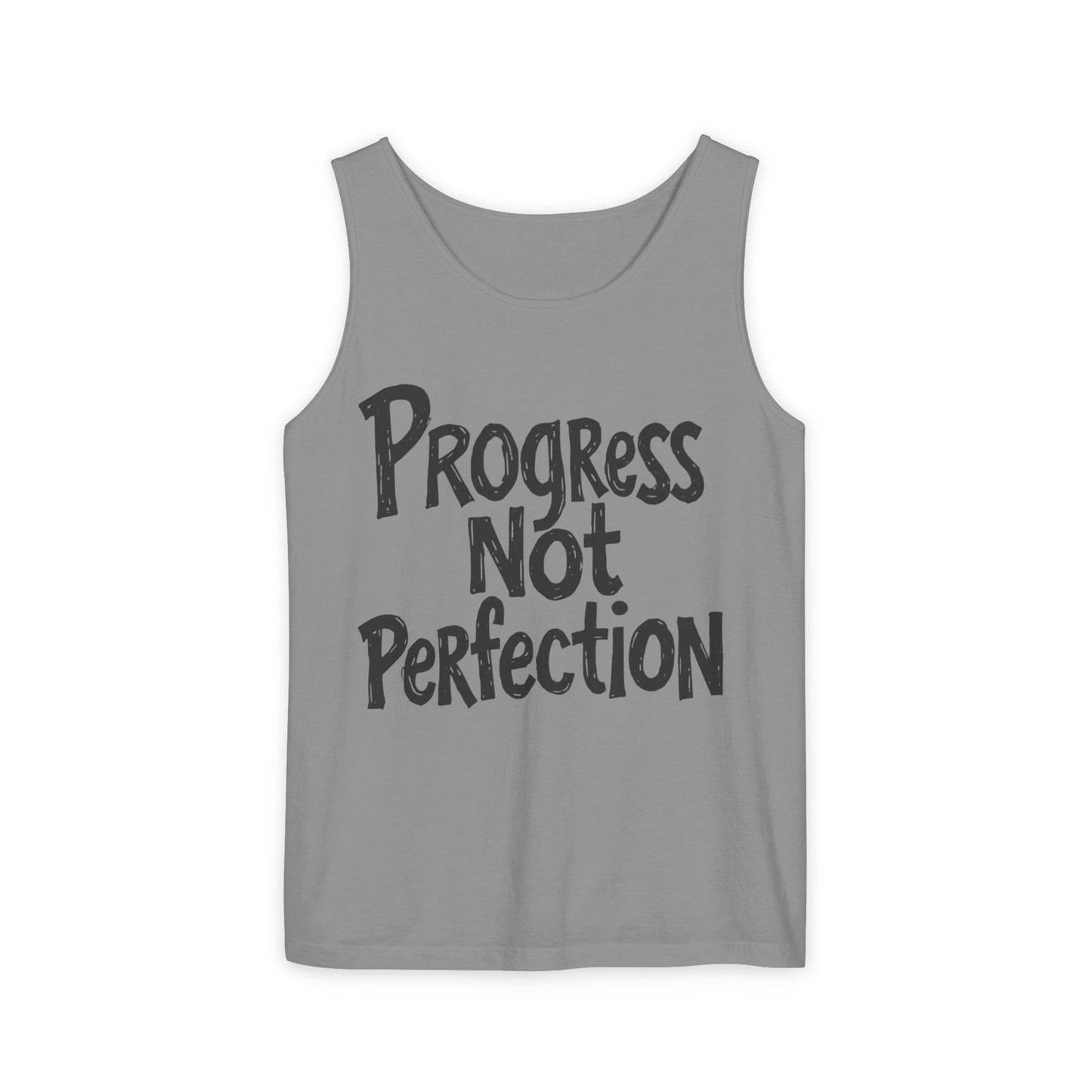 Progress Not Perfection Tank Top - Unisex Garment-Dyed Tee for Motivation & Wellness