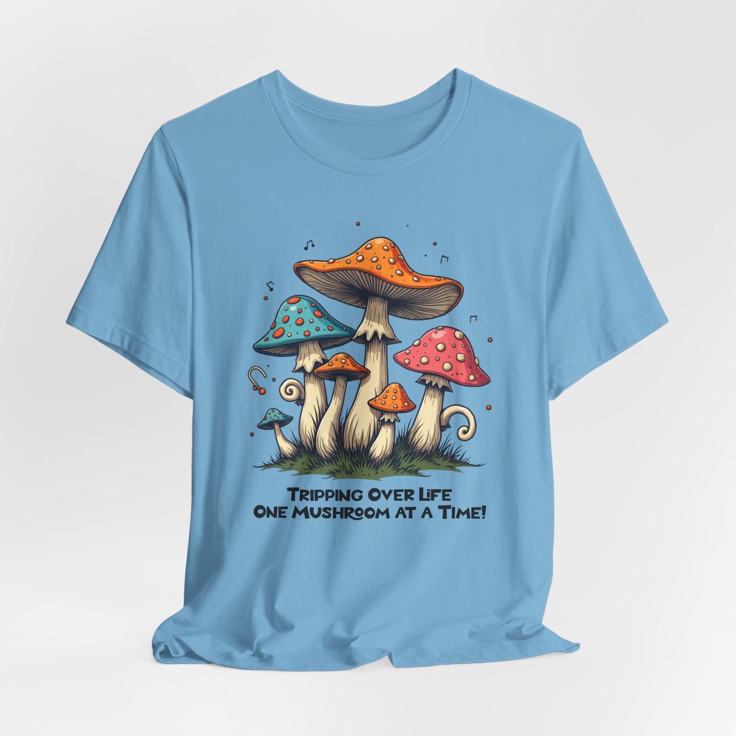 Tripping Over Life Mushroom T-Shirt