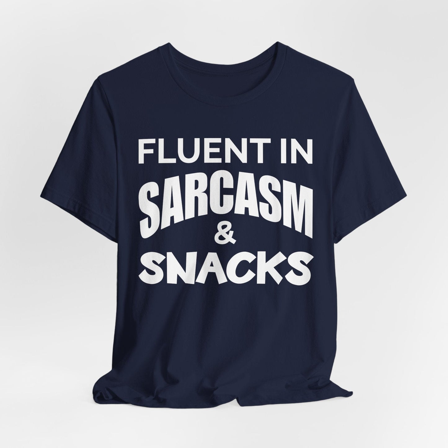 Fluent in Sarcasm & Snacks T-Shirt | Fun & Playful Design