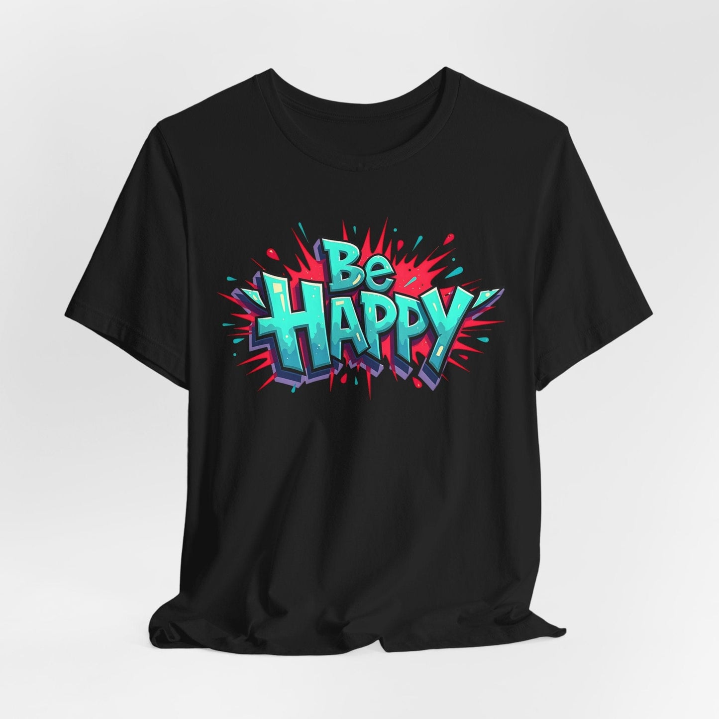 Be Happy Graphic T-Shirt - Unisex Short Sleeve Jersey Shirt