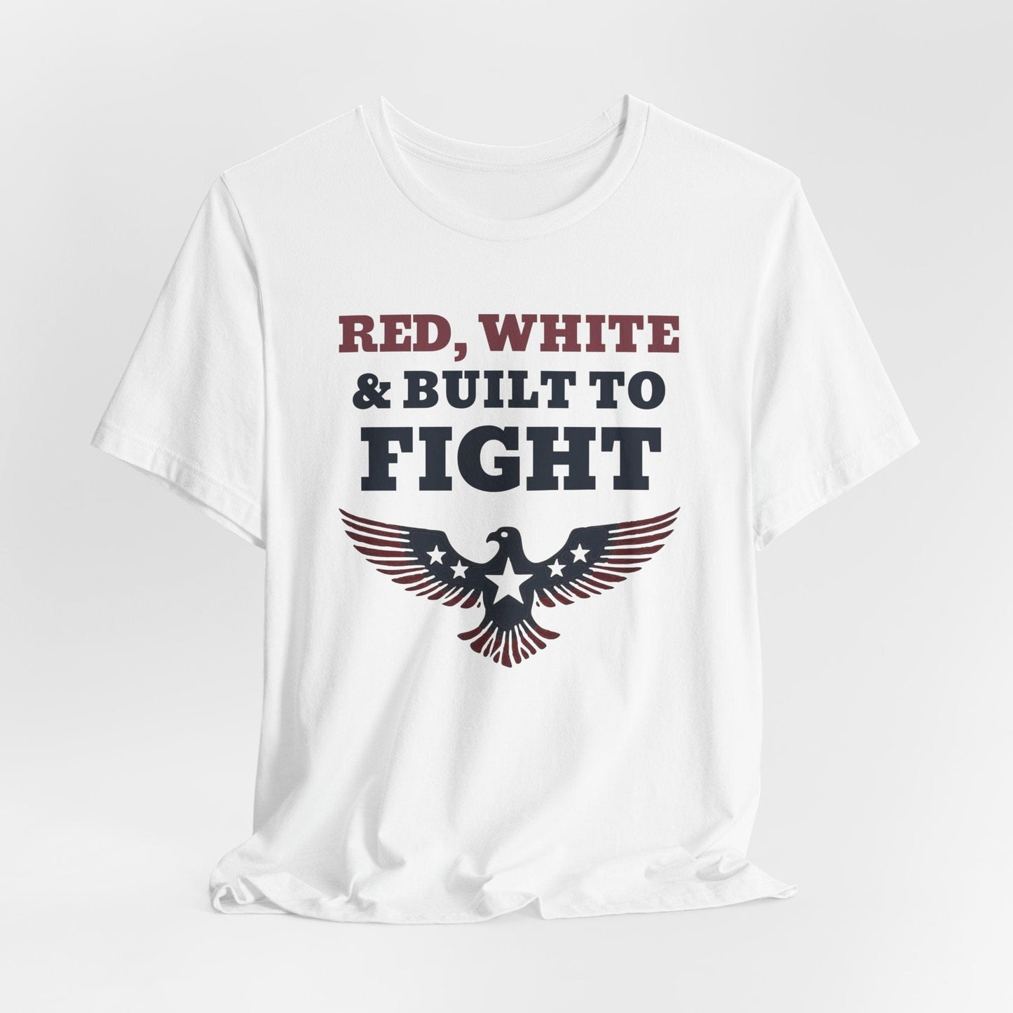 Patriotic Tee: Red White Built to Fight Unisex Jersey Short Sleeve