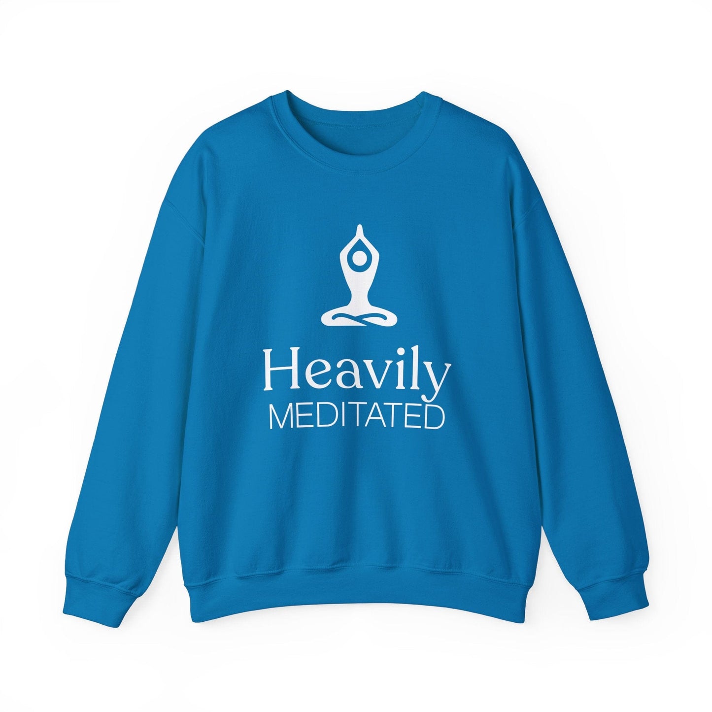 Heavily Meditated Unisex Sweatshirt - Cozy Crewneck for Mindfulness and Relaxation