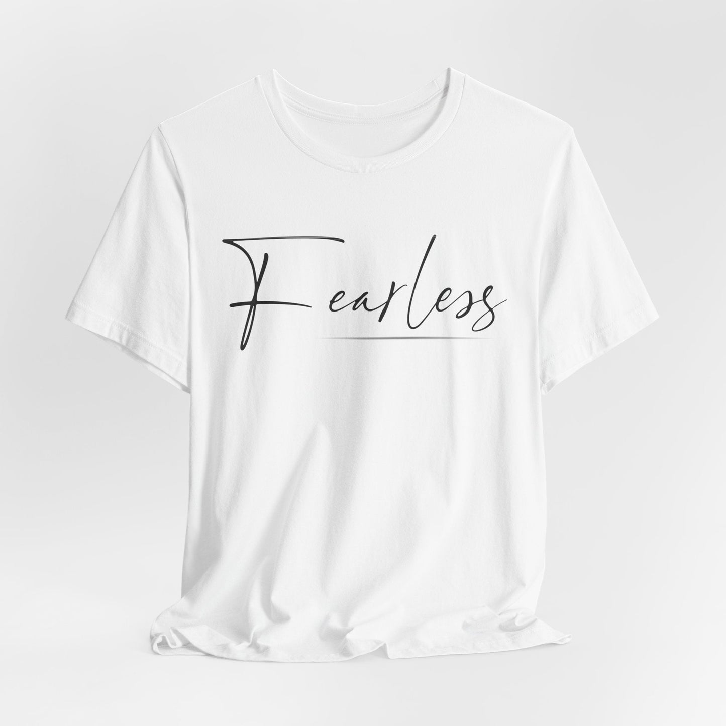 "Fearless" Short Sleeve T-Shirt - Empowering Shirt for Confident Living