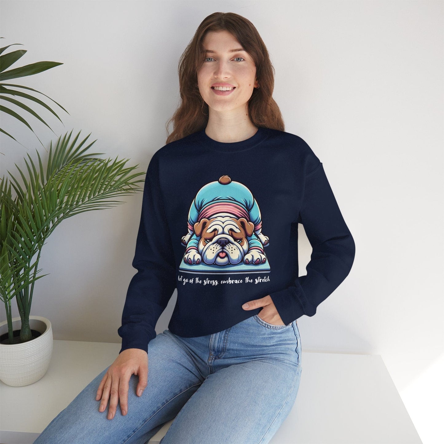 Bulldog Yoga Sweatshirt | Let Go of the Stress Design