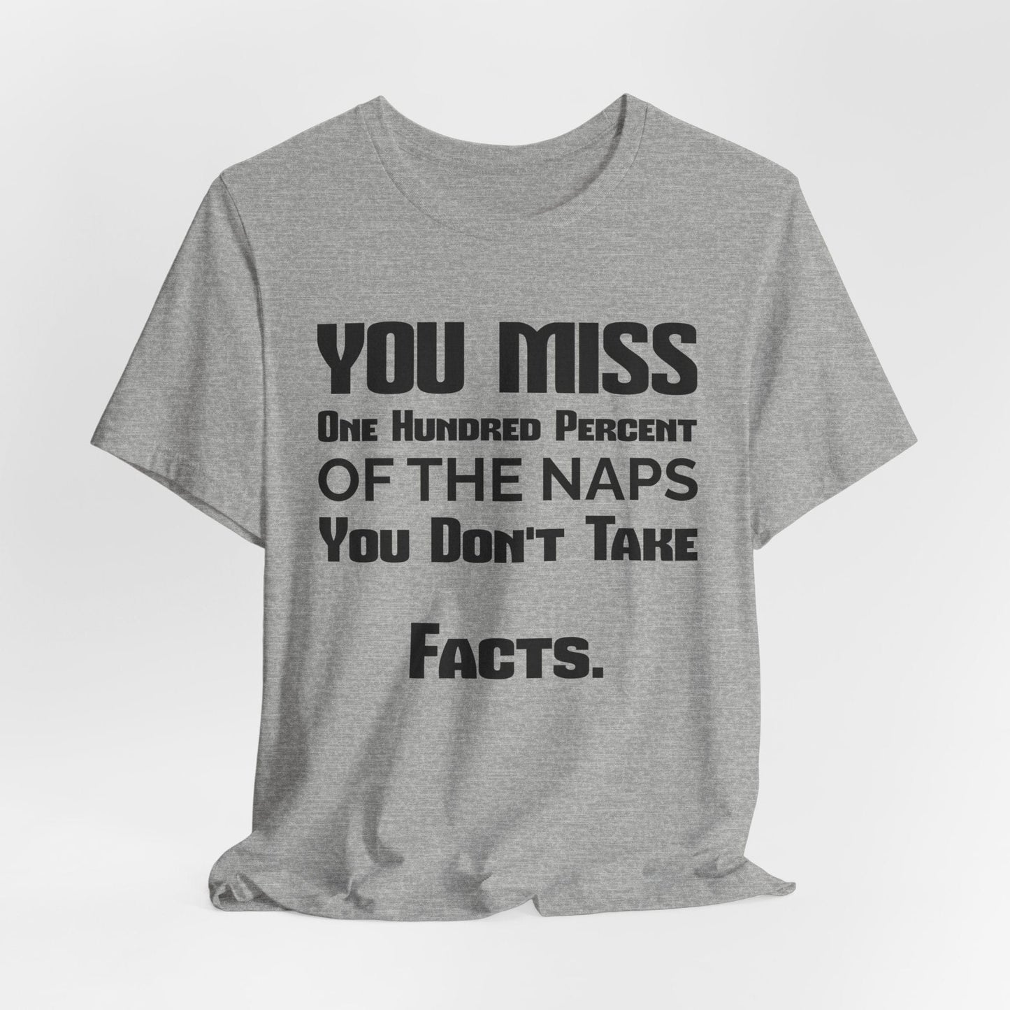 You Miss One Hundred Percent of the Naps You Don't Take