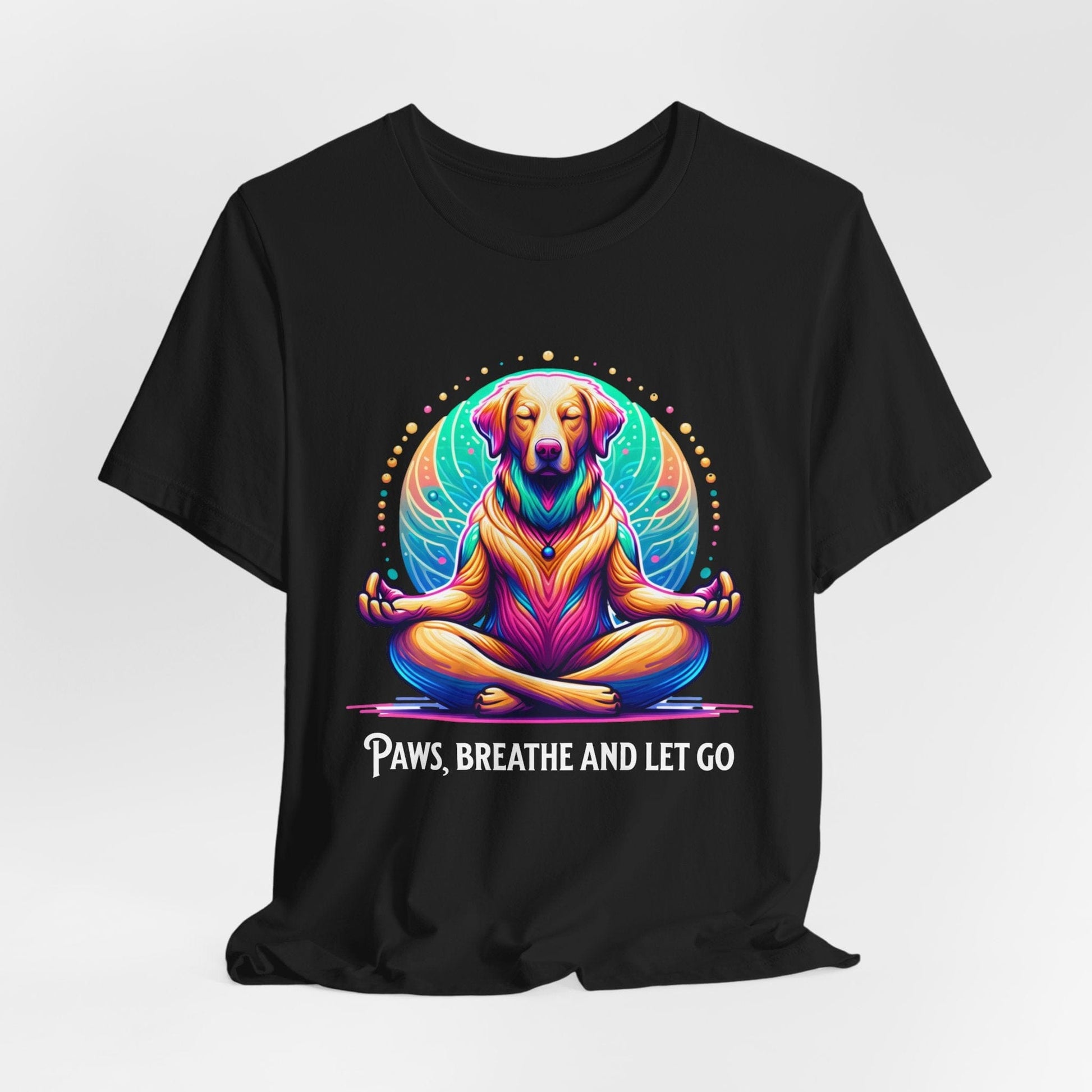 Paws Breathe and Let Go Dog Tee | Unisex Relaxing Design
