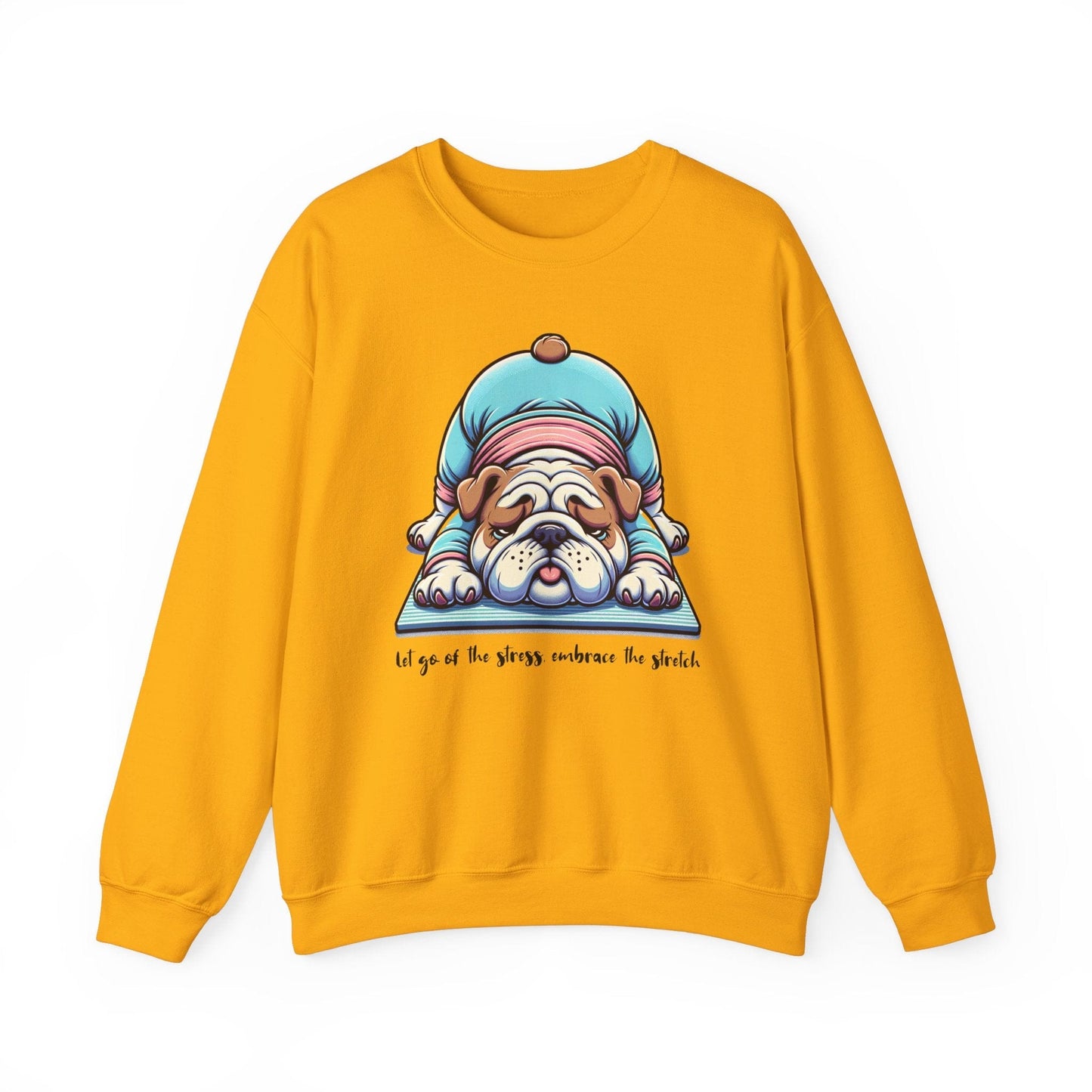 Bulldog Yoga Sweatshirt | Let Go of the Stress Design