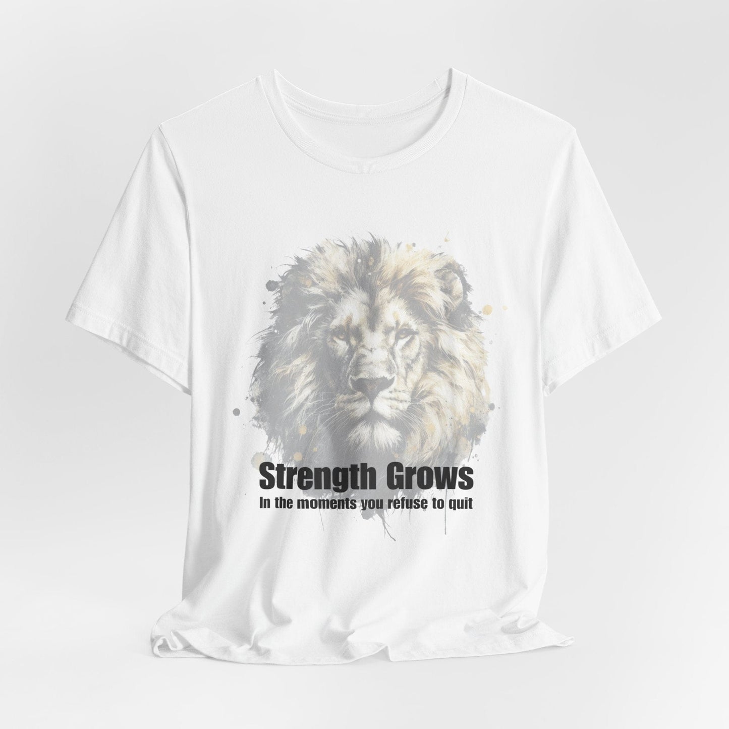 Strength Grows Inspirational Lion Tee for Motivational Moments