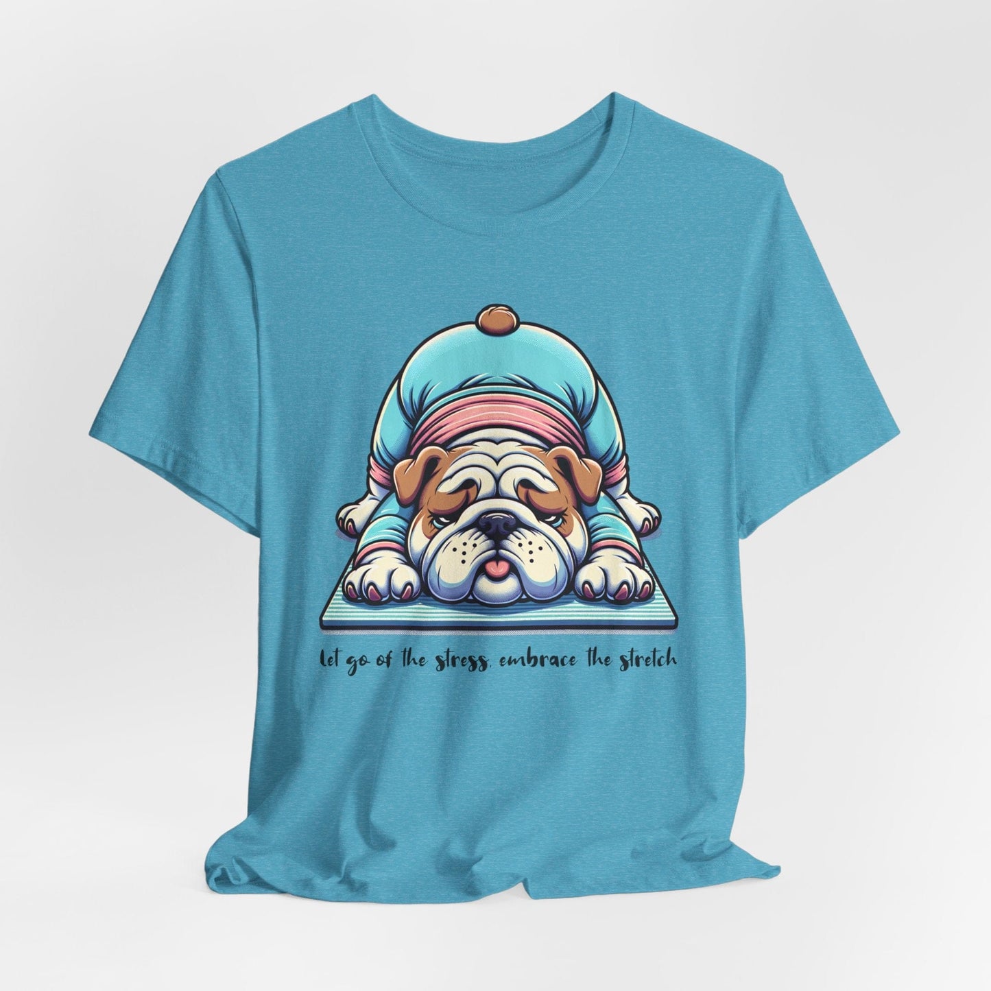 Embrace the Stretch Dog Yoga Tee | Playful & Relaxing Design


