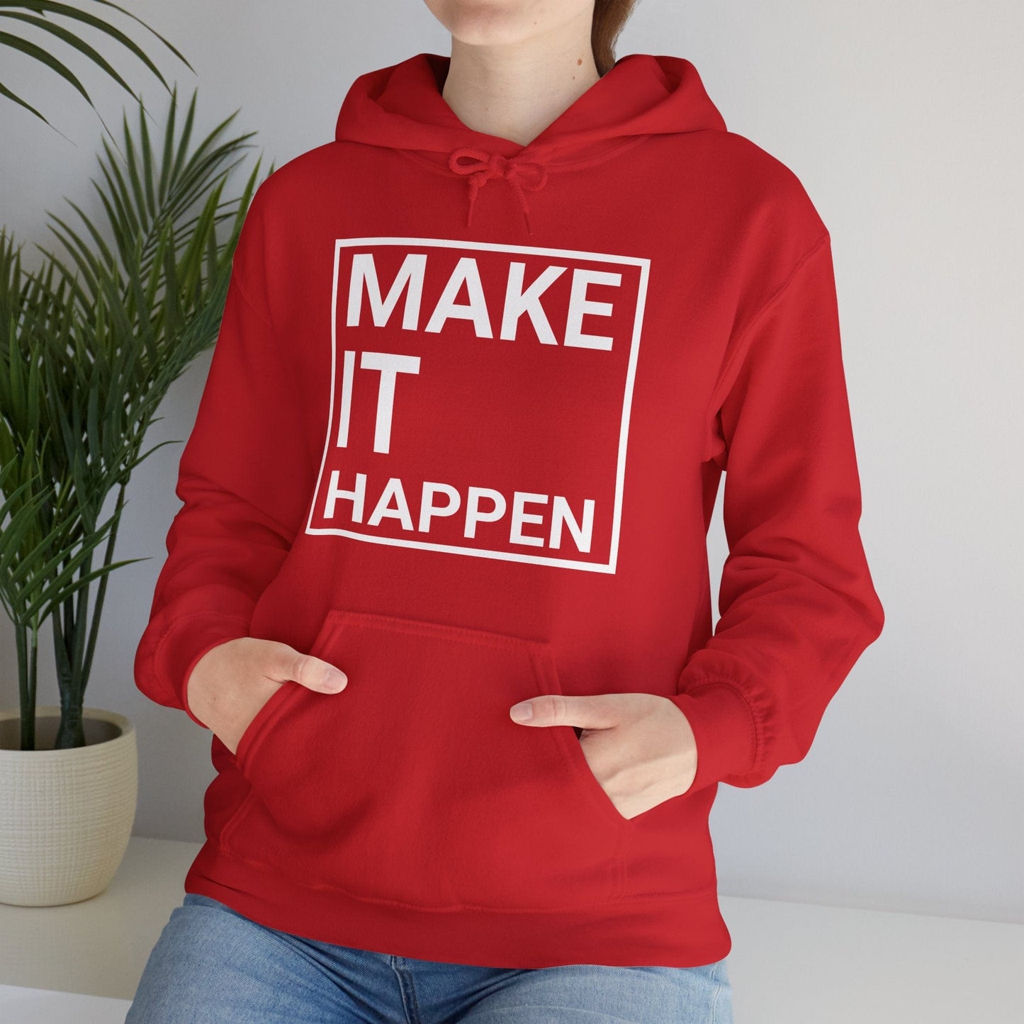 Make it Happen - Minimalist Design Hooded Sweatshirt