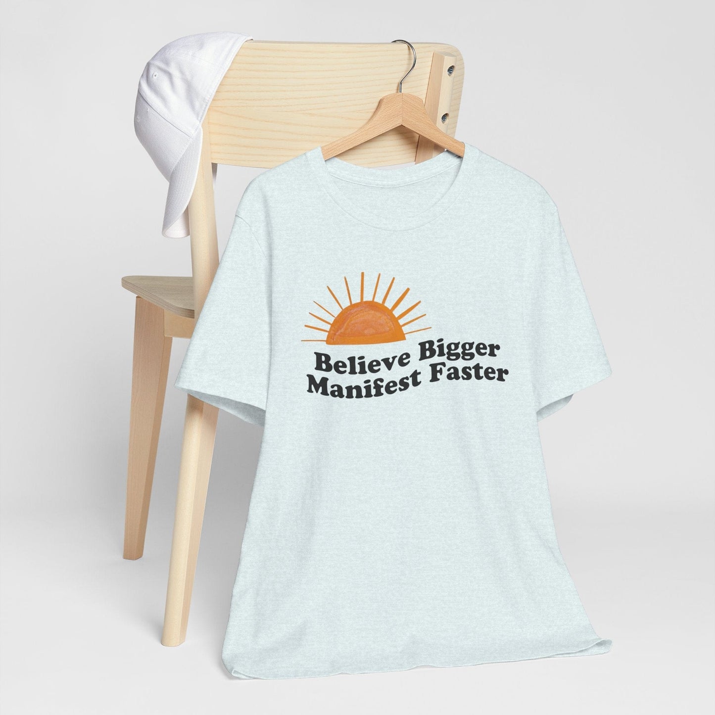 Motivational Unisex Jersey Tee - 'Believe Bigger, Manifest Faster'