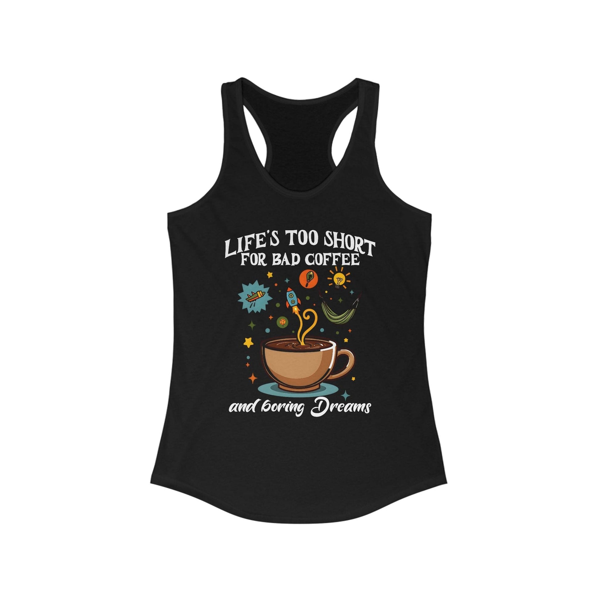 Coffee Lovers Racerback Tank | Life's Too Short for Bad Coffee