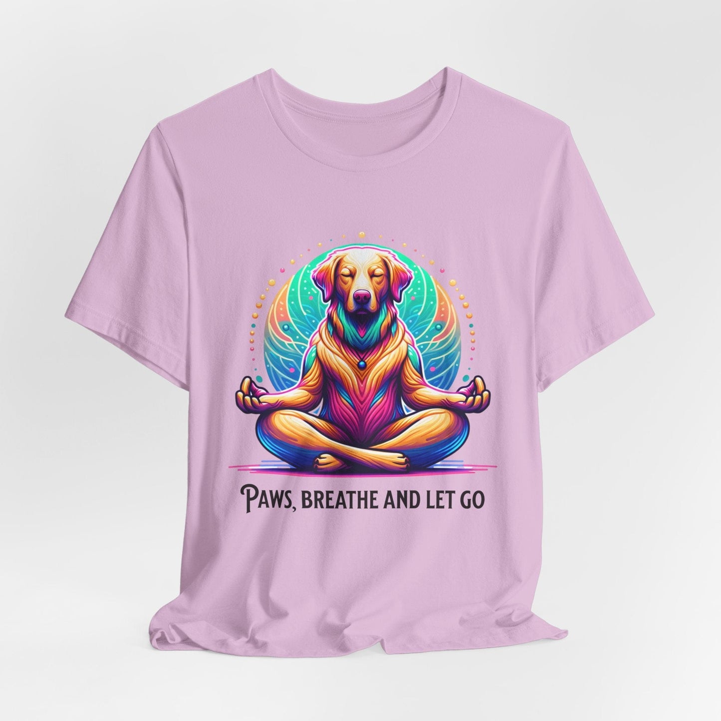 Paws Breathe and Let Go Dog Tee | Unisex Relaxing Design