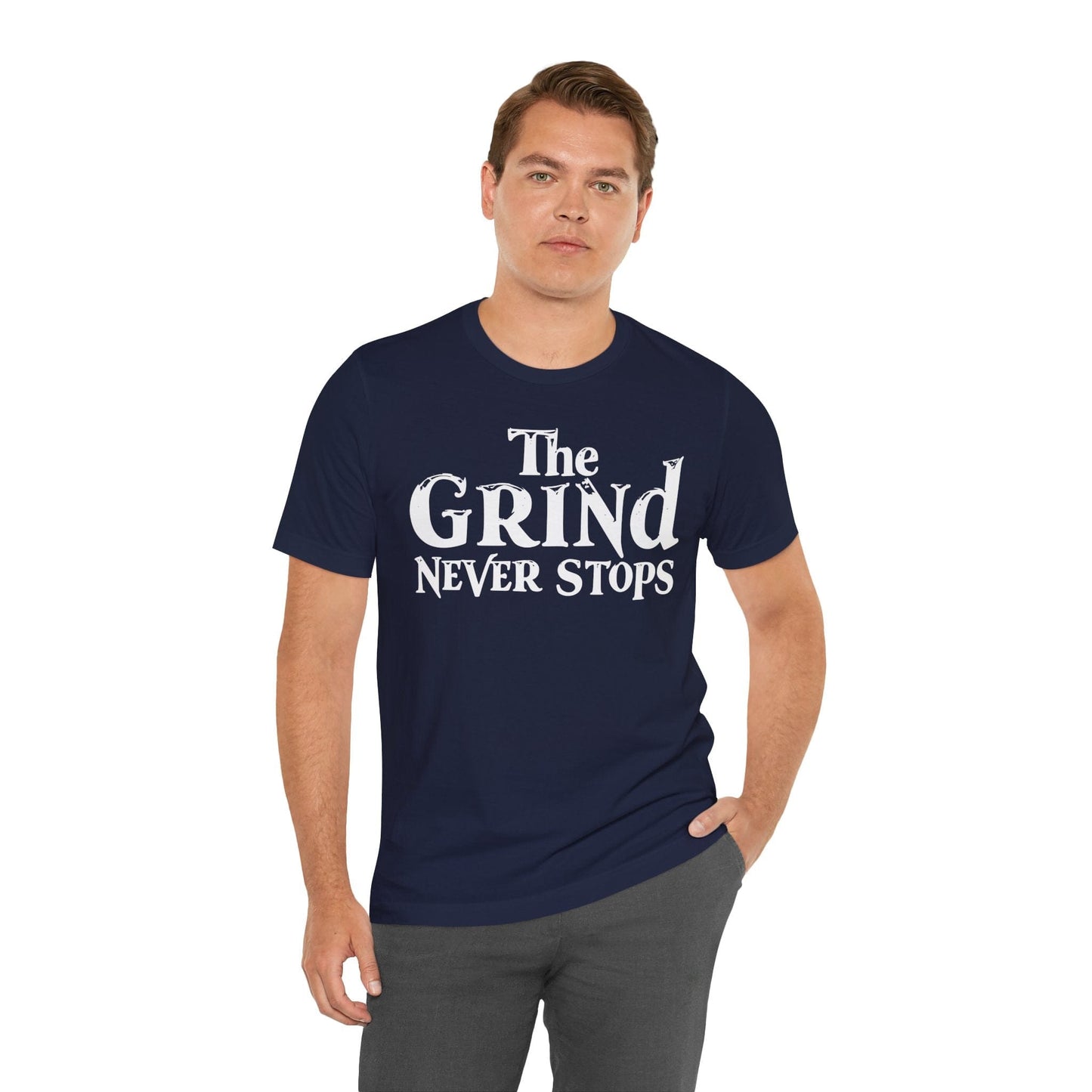 Motivational Unisex T-Shirt - "The Grind Never Stops"