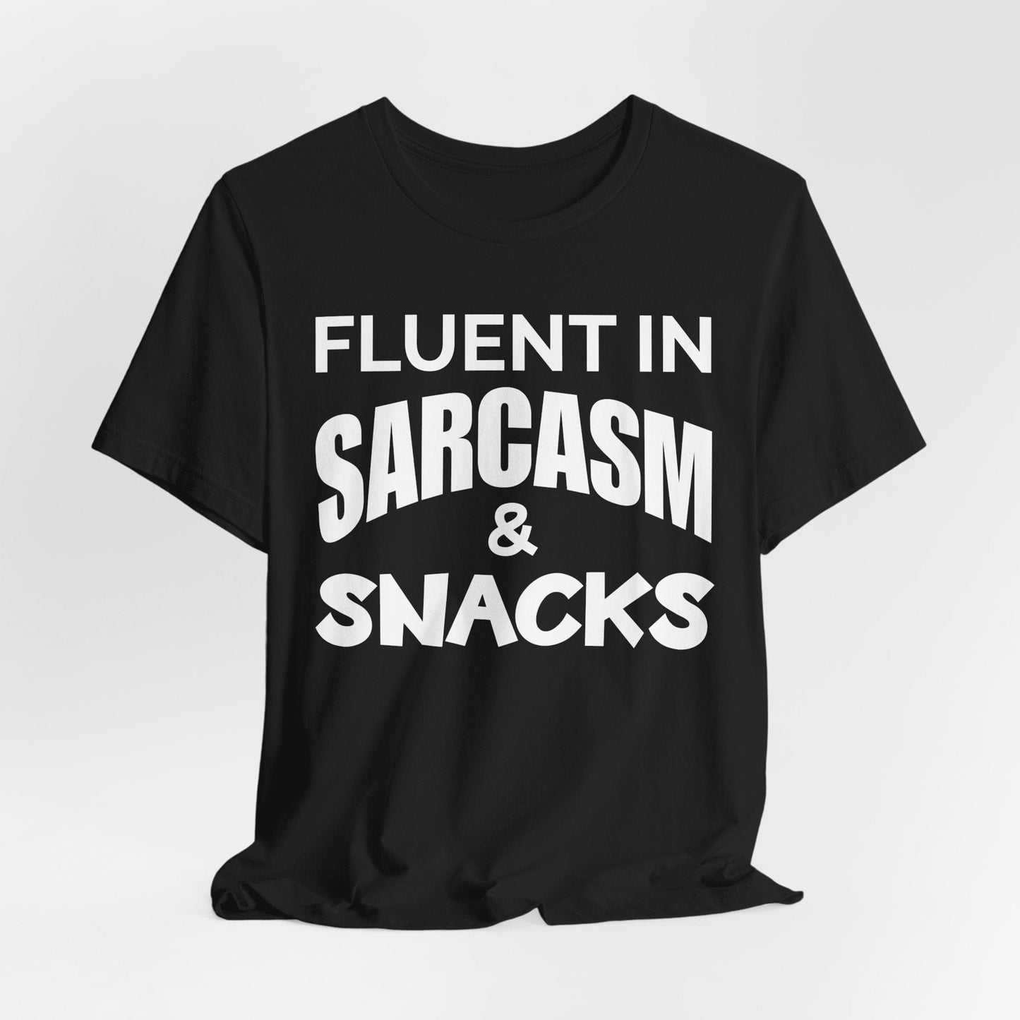 Fluent in Sarcasm & Snacks T-Shirt | Fun & Playful Design