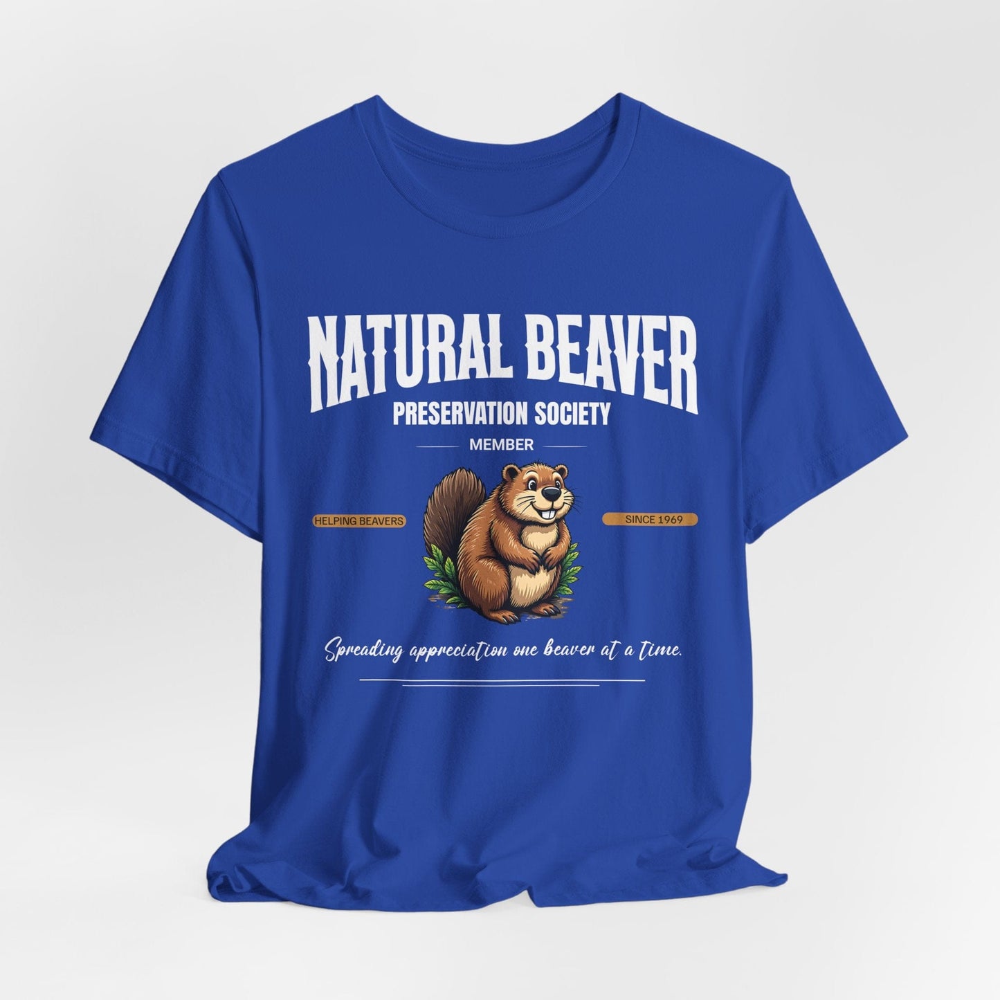 Natural Beaver Preservation Society Unisex T-Shirt - Nature Lover's Short Sleeve Shirt