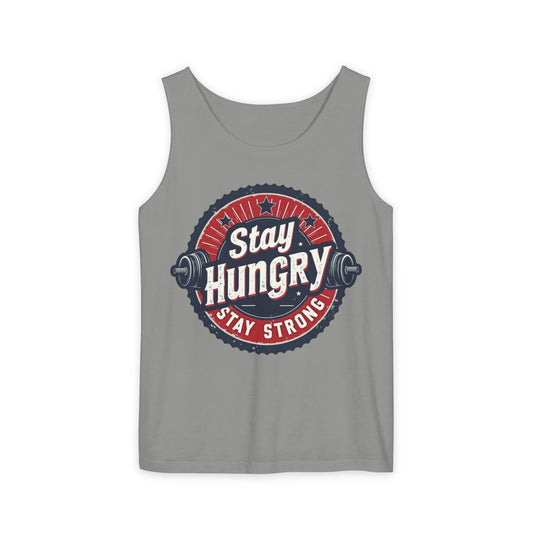 Stay Hungry Unisex Tank Top - Motivational Workout Apparel