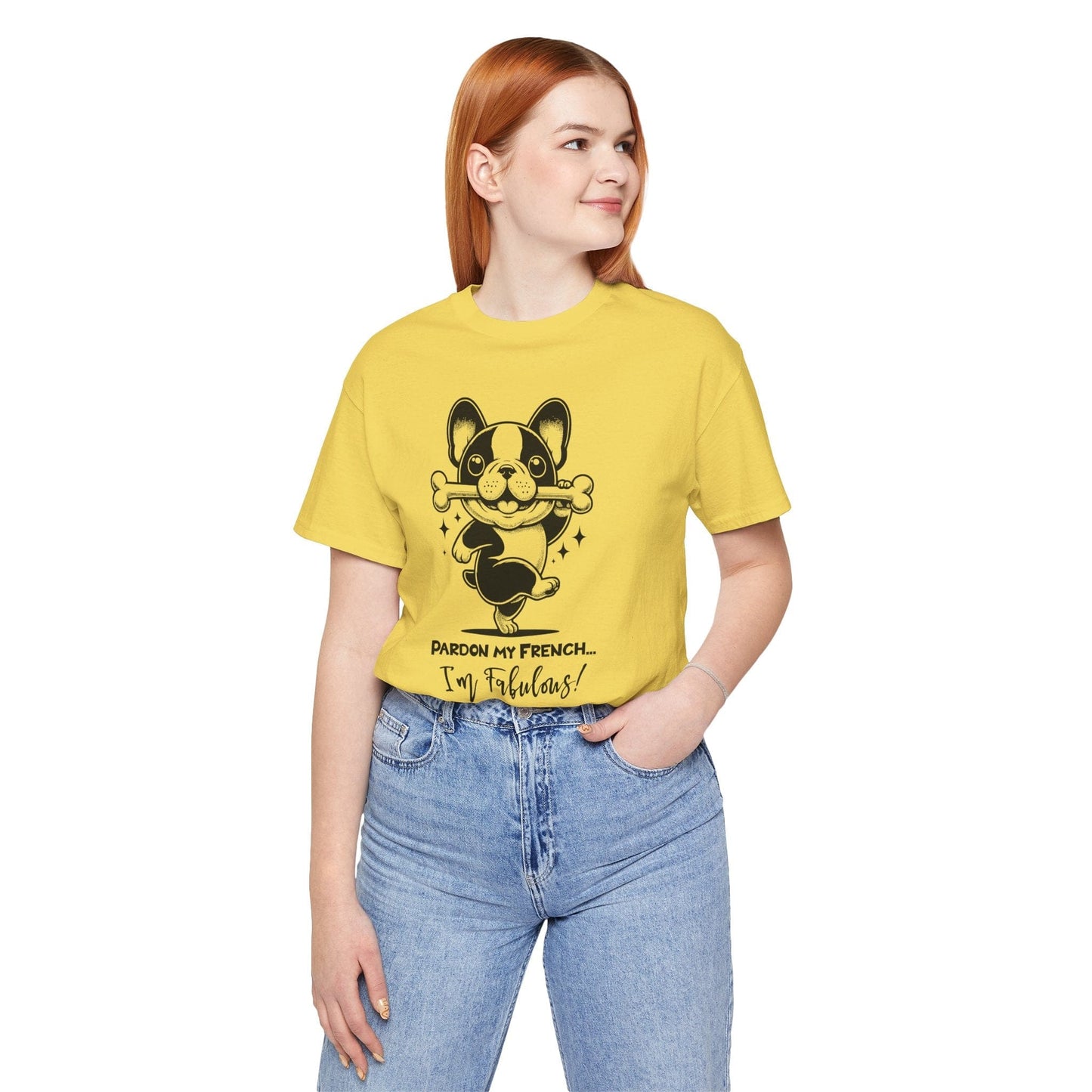 Unisex Tee: Pardon My French T-Shirt with Fabulous Frenchie