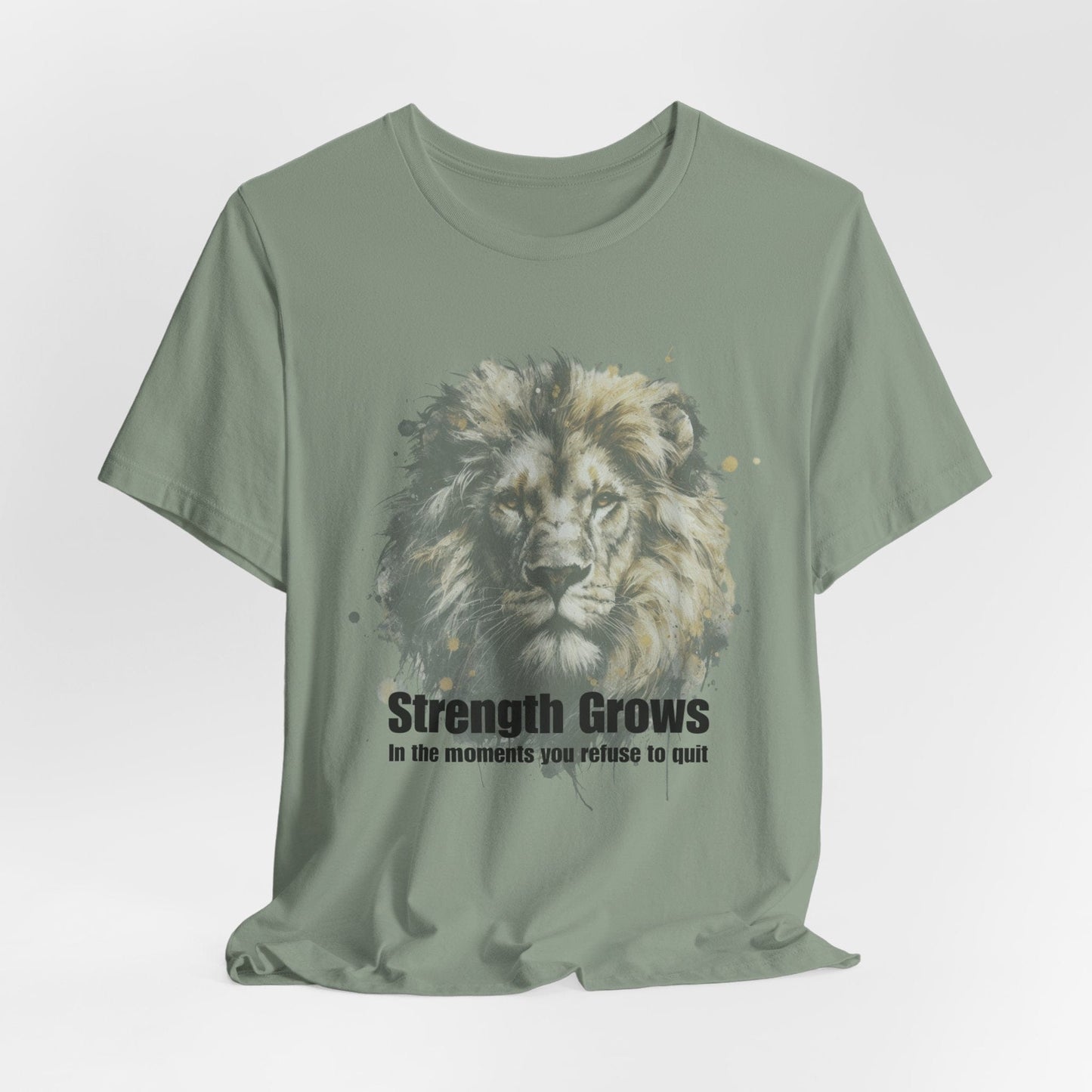 Strength Grows Inspirational Lion Tee for Motivational Moments