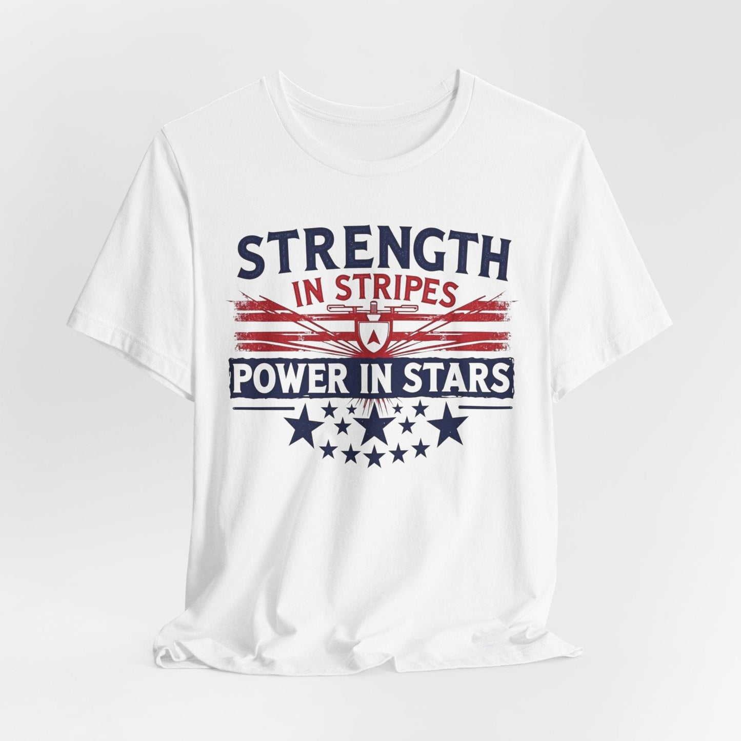 Unisex Strength in Stripes Power in Stars T-Shirt - Patriotic Short Sleeve Shirt