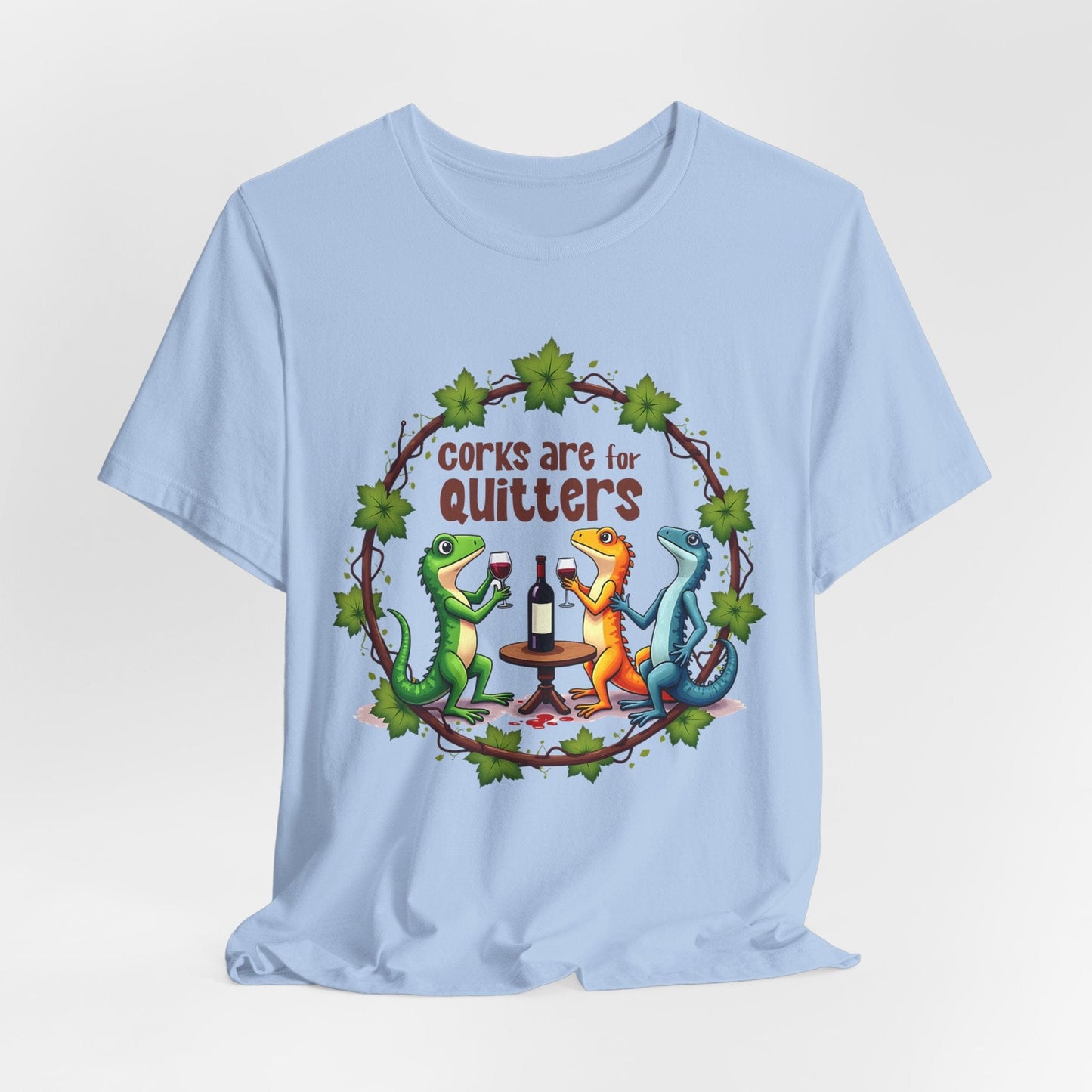 Wine Lover T-Shirt,  Corks Are for Quitters T-Shirt