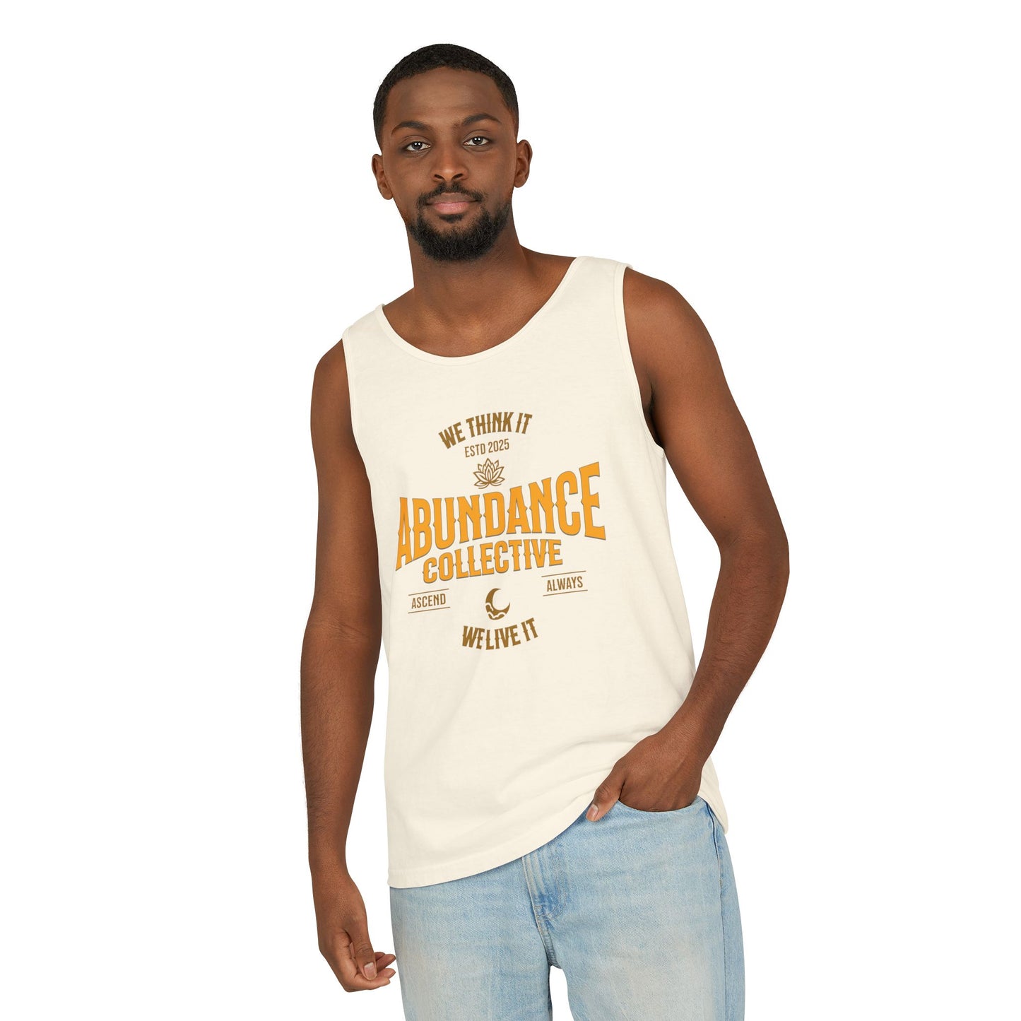 Unisex Abundance Collective Tank Top - We Think It, We Live It