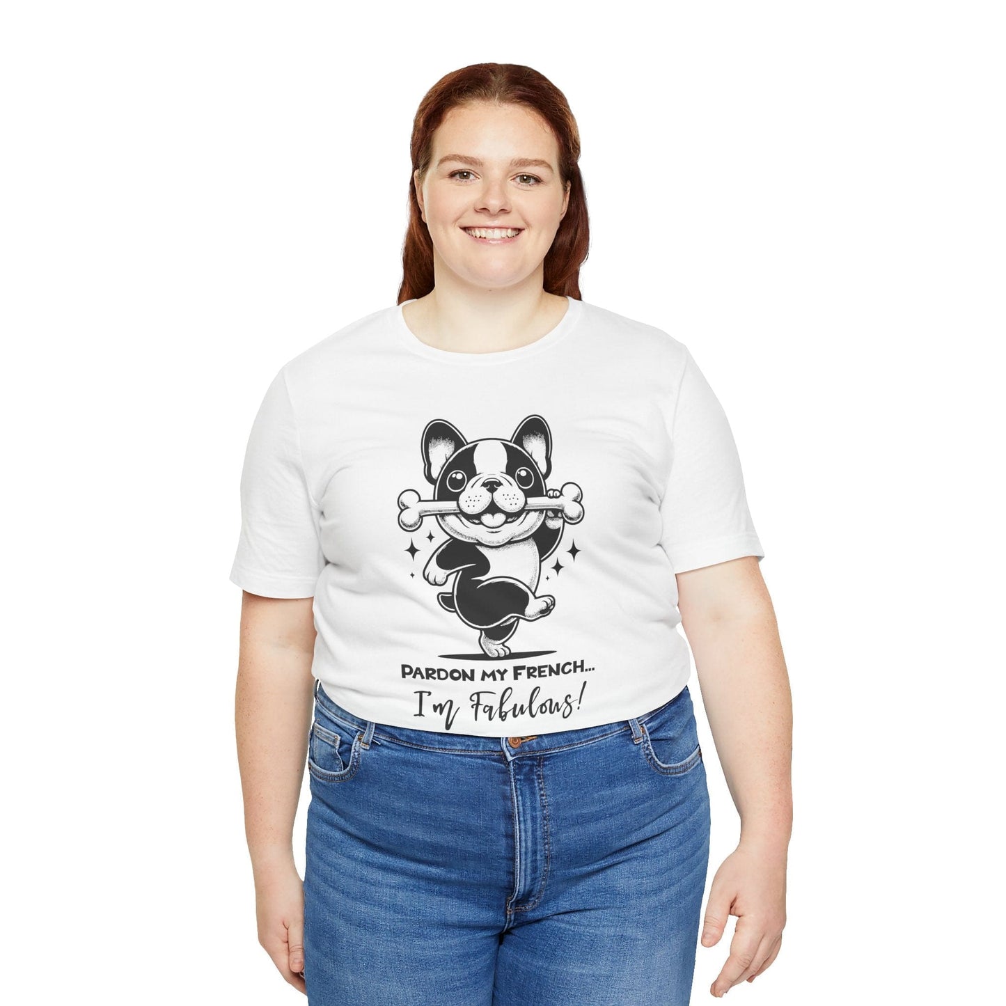 Unisex Tee: Pardon My French T-Shirt with Fabulous Frenchie