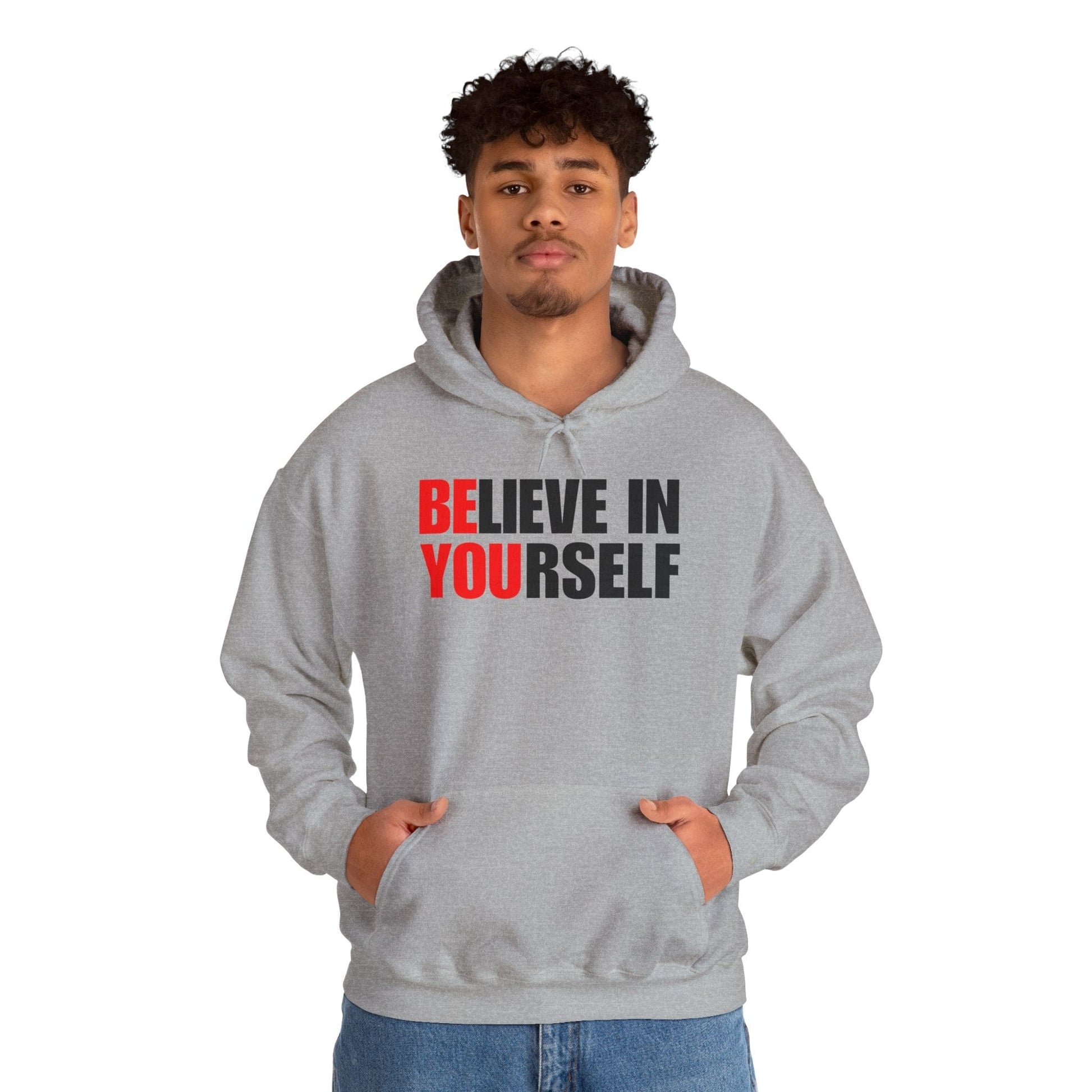 Believe in Yourself Hoodie | Inspirational Unisex Sweatshirt