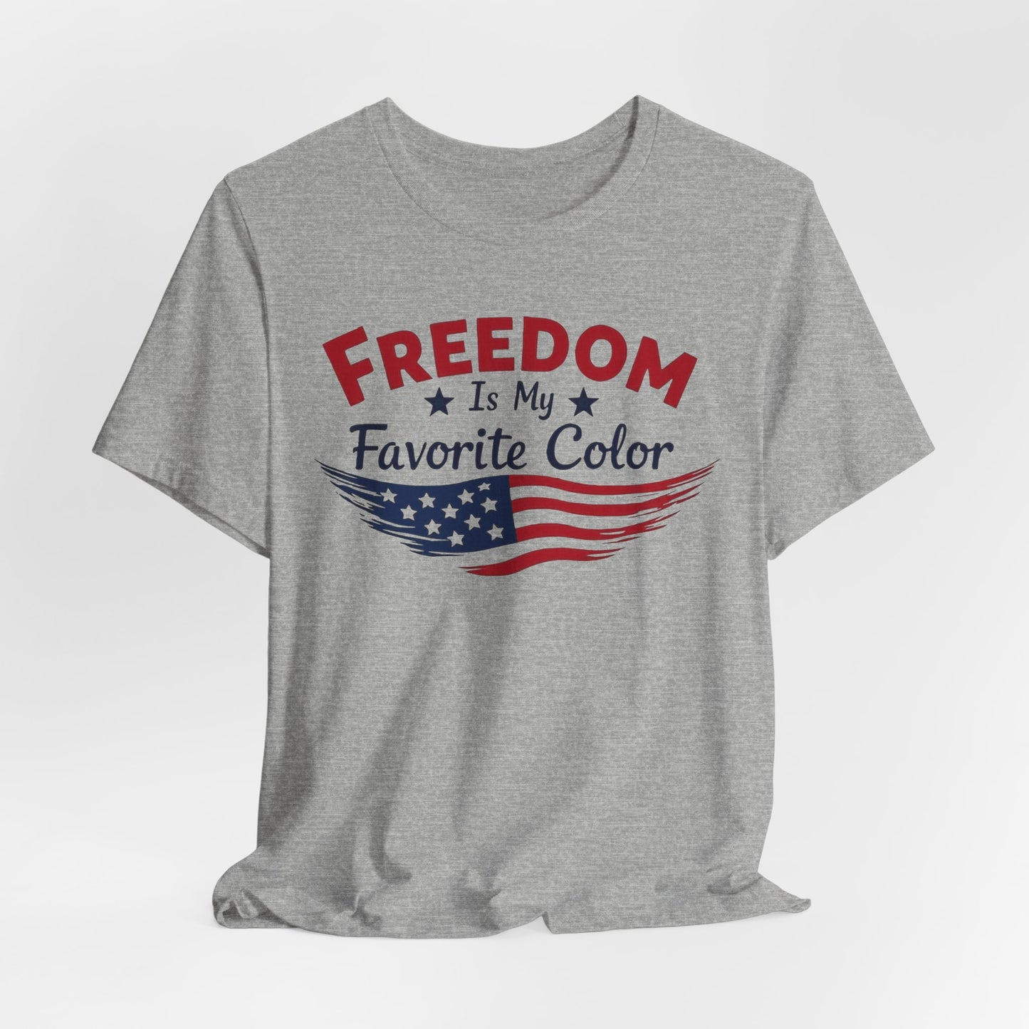 Freedom Is My Favorite Color Unisex Short Sleeve Tee - Patriotic T-Shirt